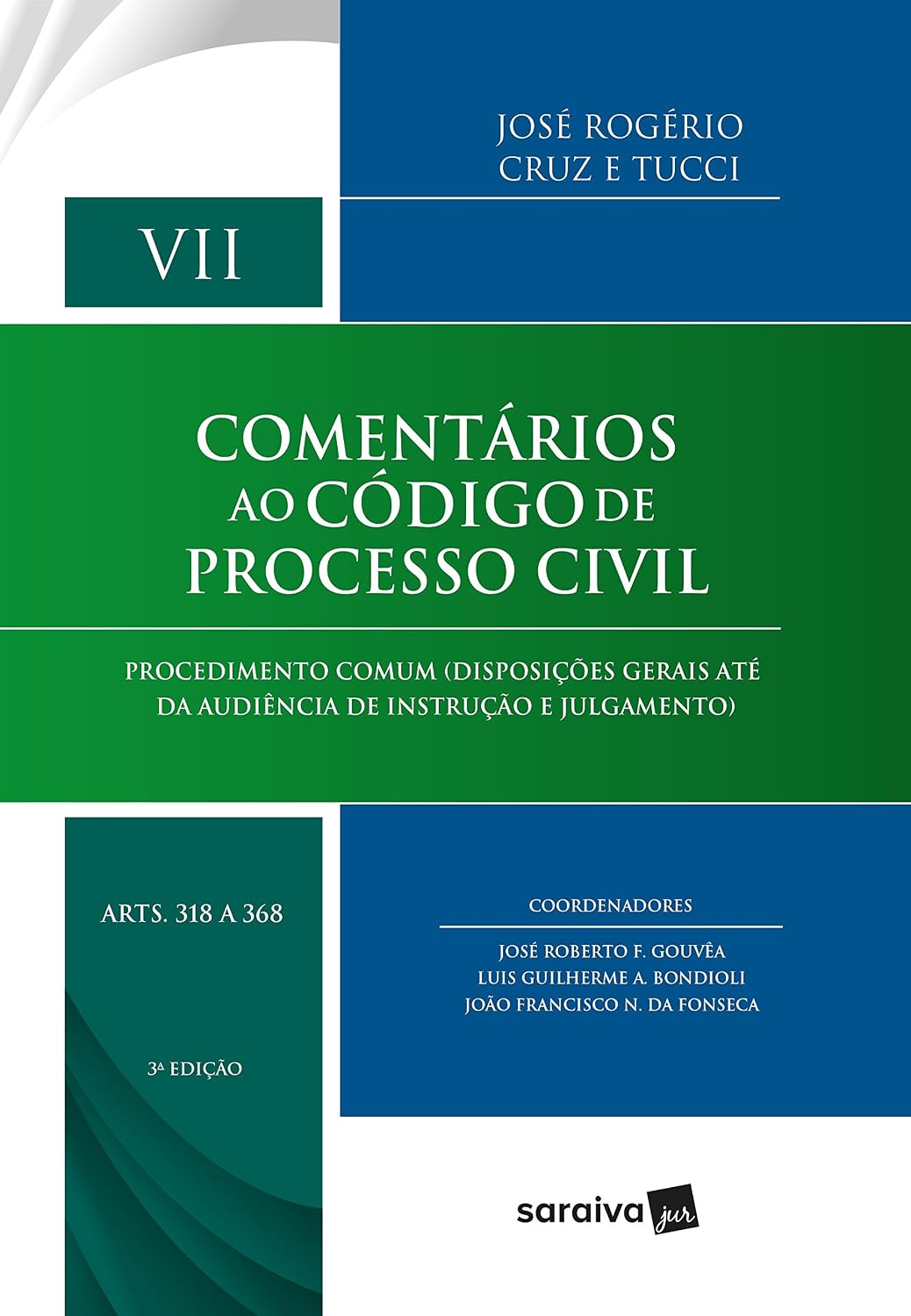 ler totalmente Comentários ao Código de Processo Civil: Arts. 318 a 368 - 3ª Edição 2018: Procedimento comum (Disposições gerais até da audiência de instrução e julgamento): 7