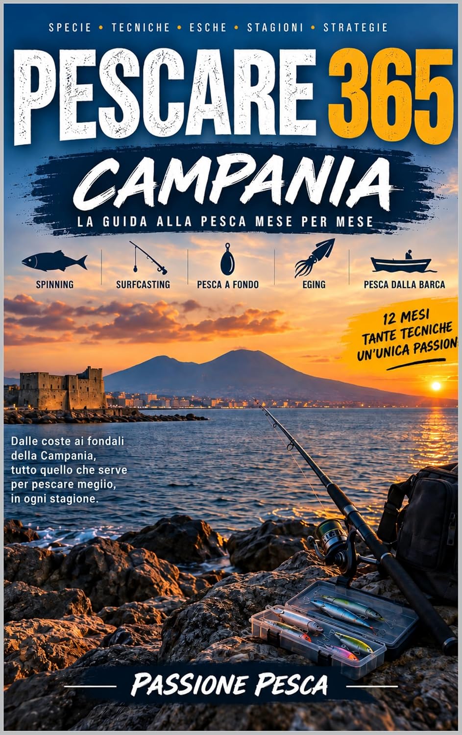 capítulo por capítulo baixar PESCARE 365 – CAMPANIA: La guida alla pesca mese per mese: specie, tecniche, esche, stagioni e strategie (365 Pescare in Italia Vol. 5) (Italian Edition)