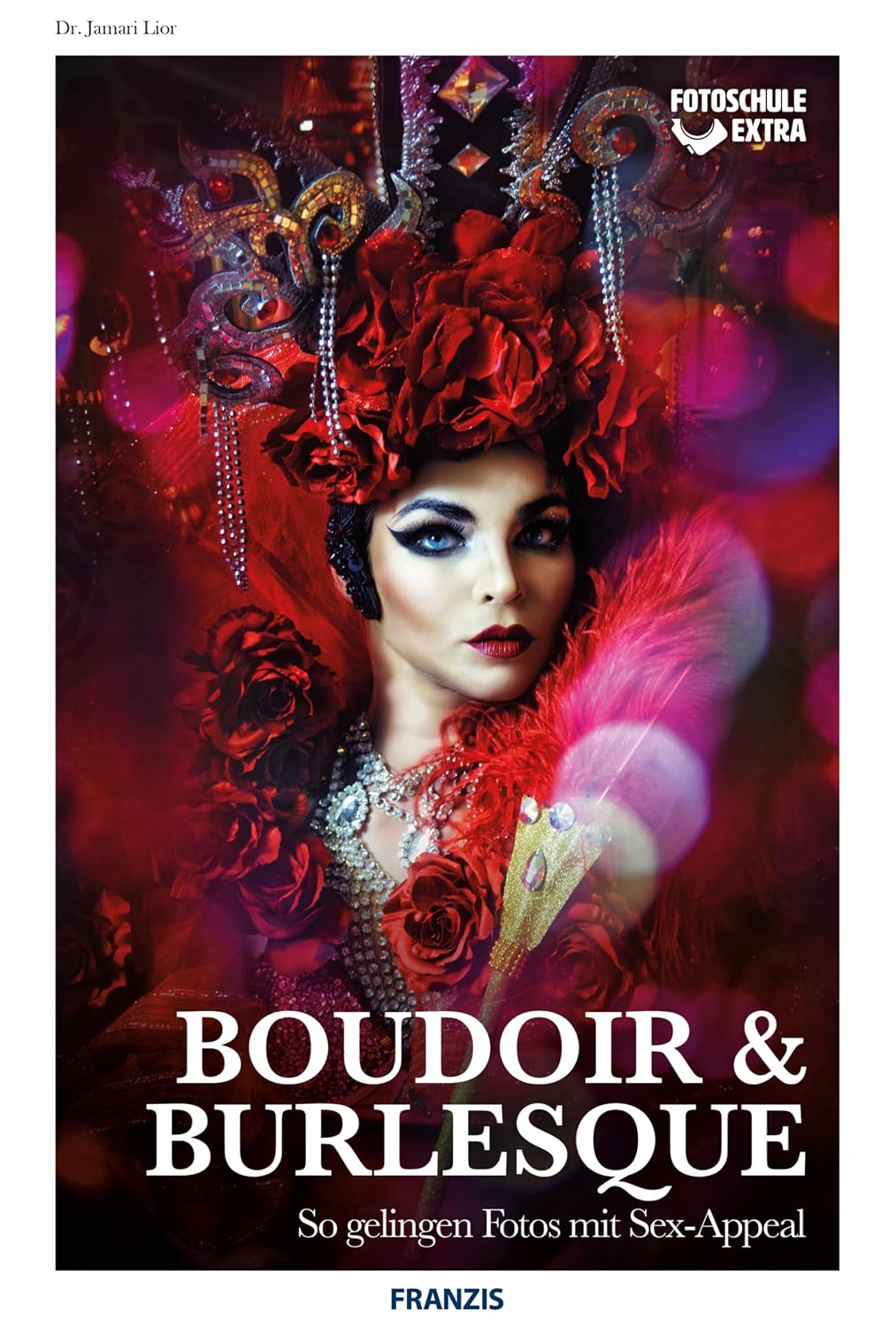 capítulo por capítulo baixar Boudoir & Burlesque: So gelingen Fotos mit Sex-Appeal (Fotoschule extra) (German Edition)