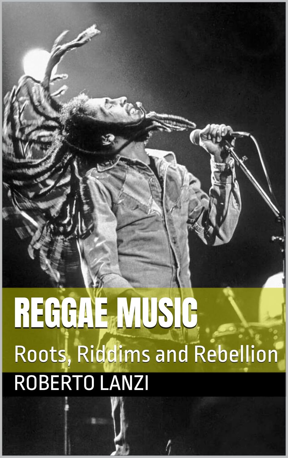 ler totalmente REGGAE MUSIC: Roots, Riddims and Rebellion (The Music of Our Soul) (English Edition)