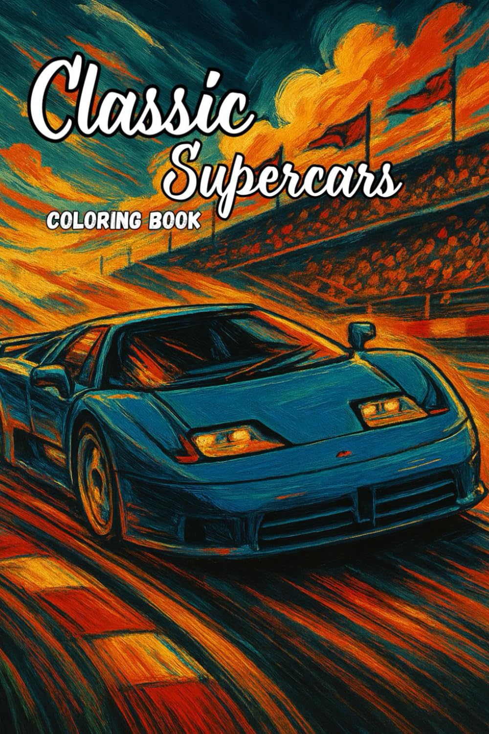 Classic SuperCars Coloring Book: The Most Nostalgic Collection of 32 cars | Relaxation Coloring Pages for Kids, Boys, Adultos and Car Lovers! (Portuguese Edition) baixar o livro de graça