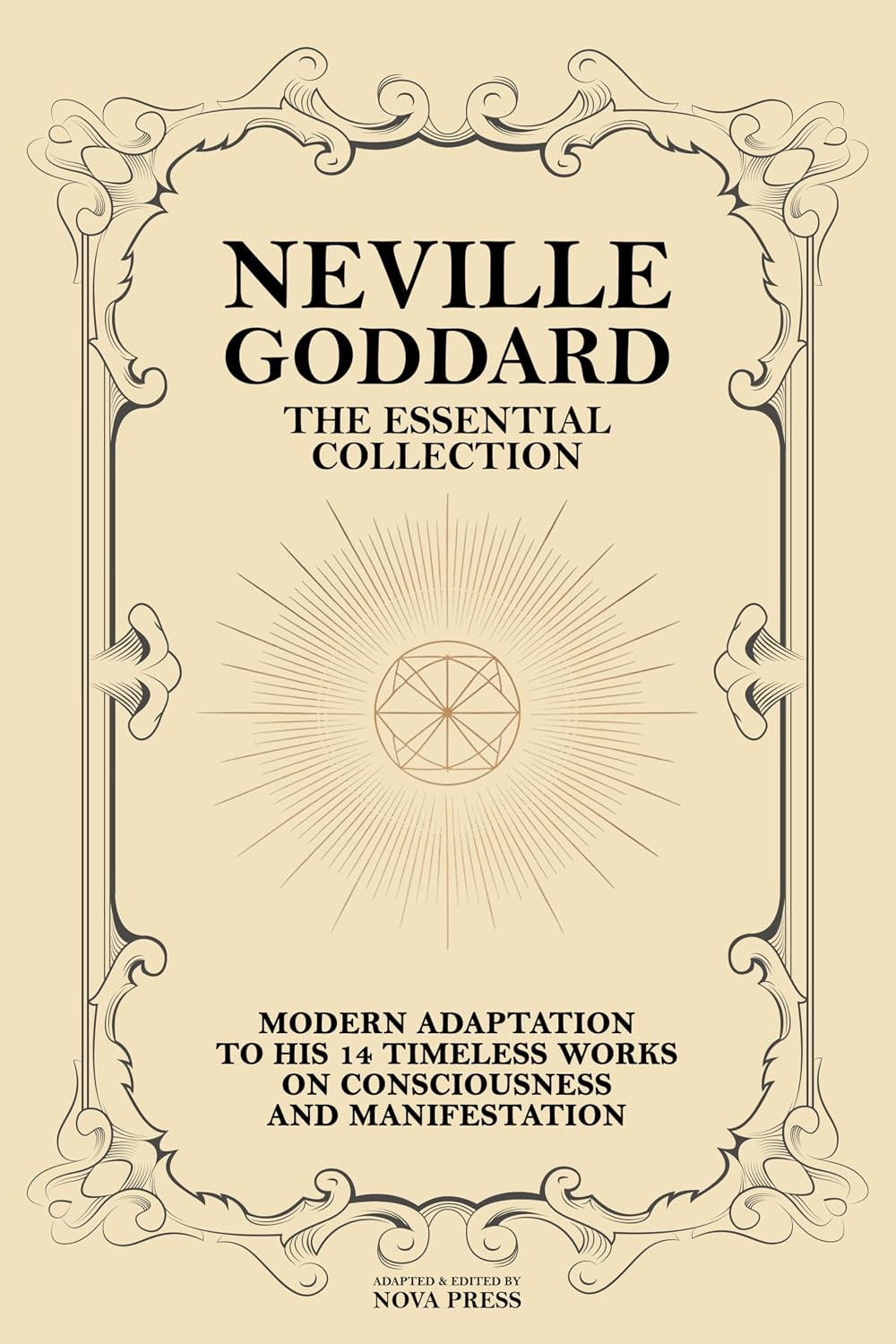 ler totalmente Neville Goddard – The Essential Collection: Modern Adaptation To His 14 Timeless Works On Consciousness And Manifestation (English Edition)