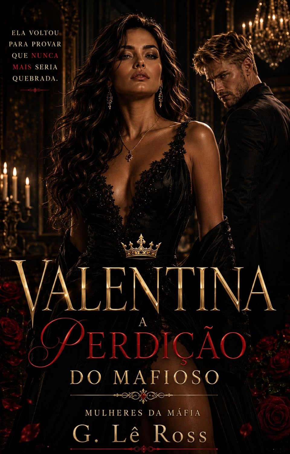 ler totalmente Valentina: A perdição do mafioso (Série Mulheres da Máfia Livro 1)