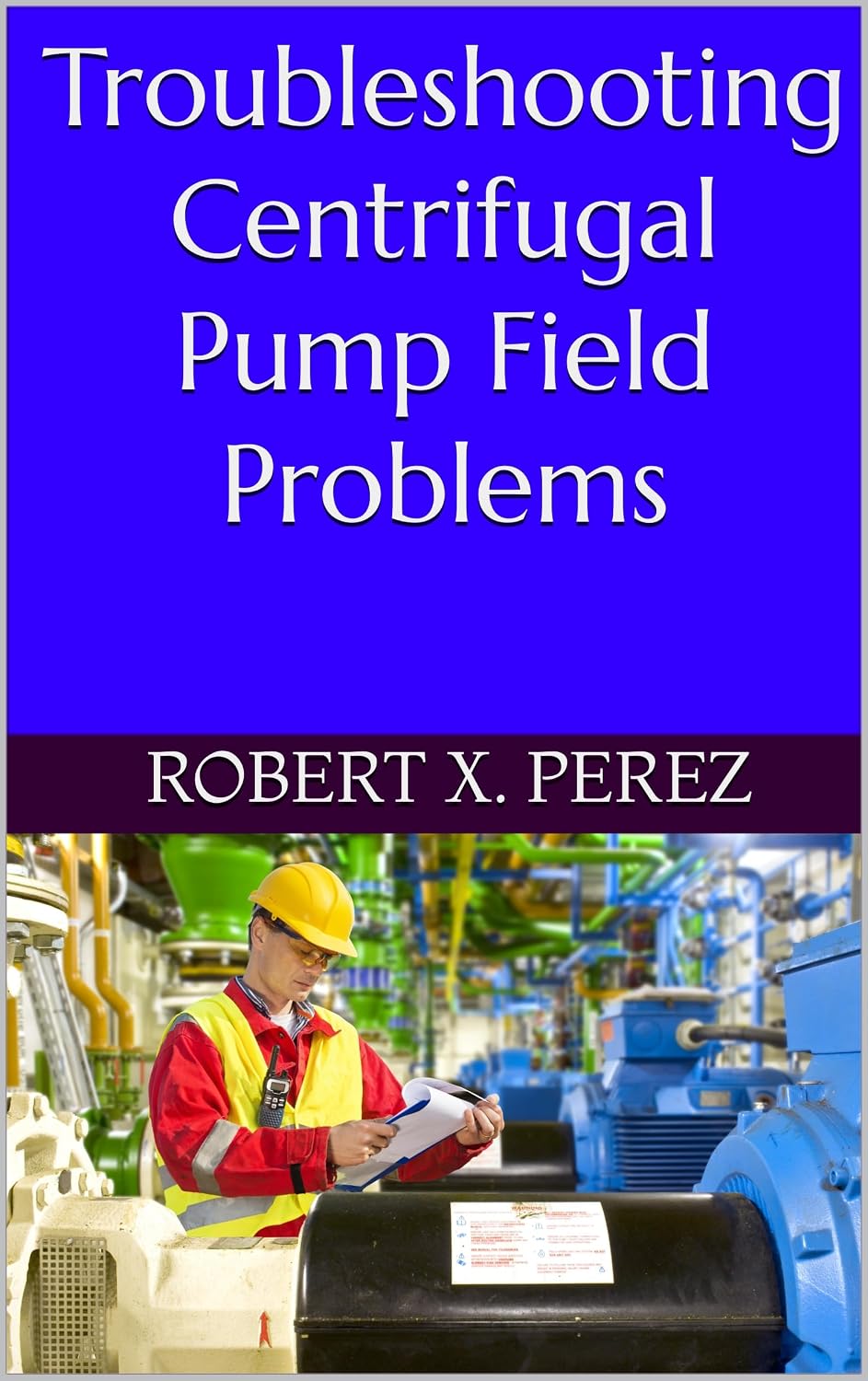 ler totalmente Troubleshooting Centrifugal Pump Field Problems (English Edition)