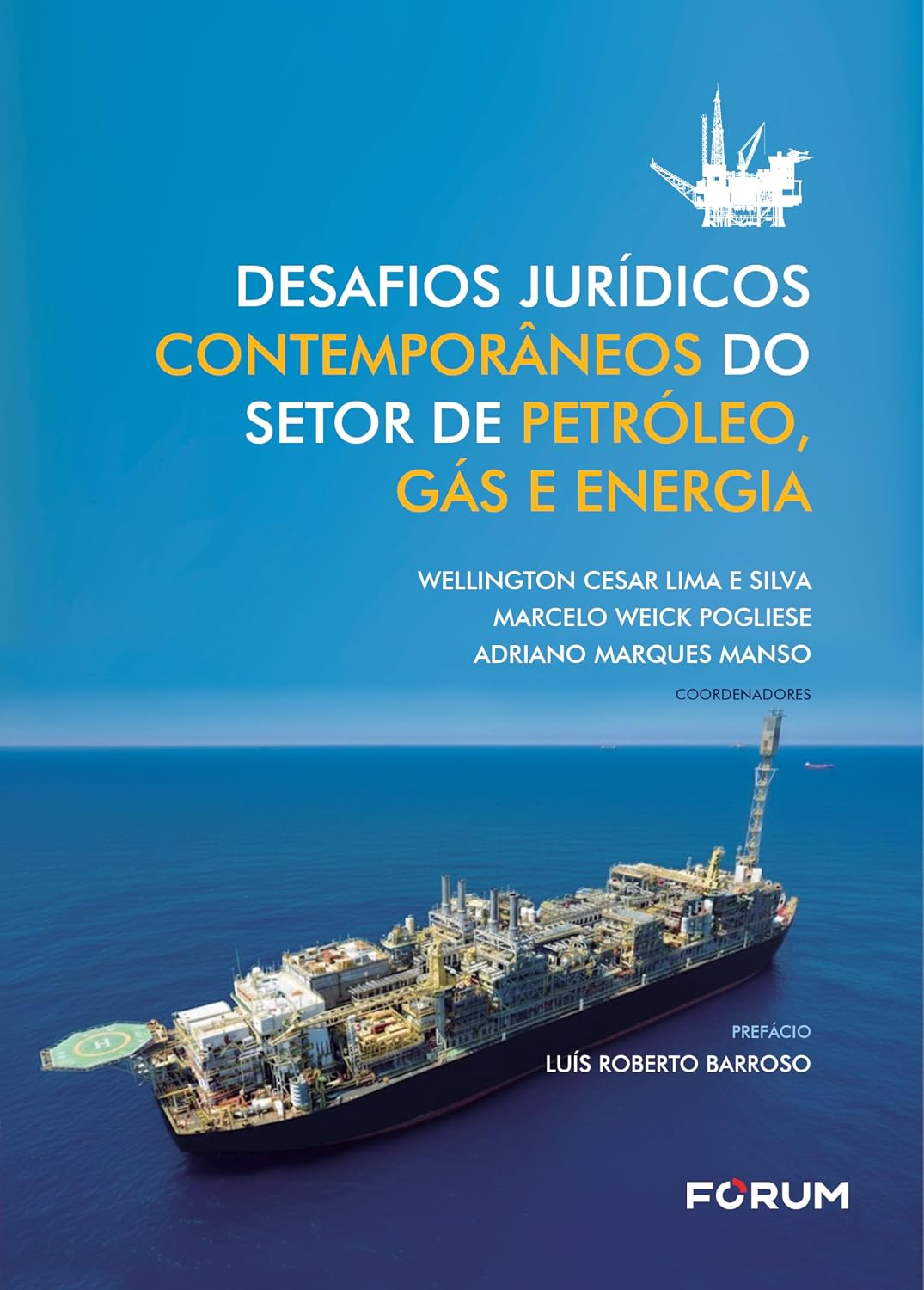 Desafios jurídicos contemporâneos do setor de petróleo, gás e energia baixar livro de graça
