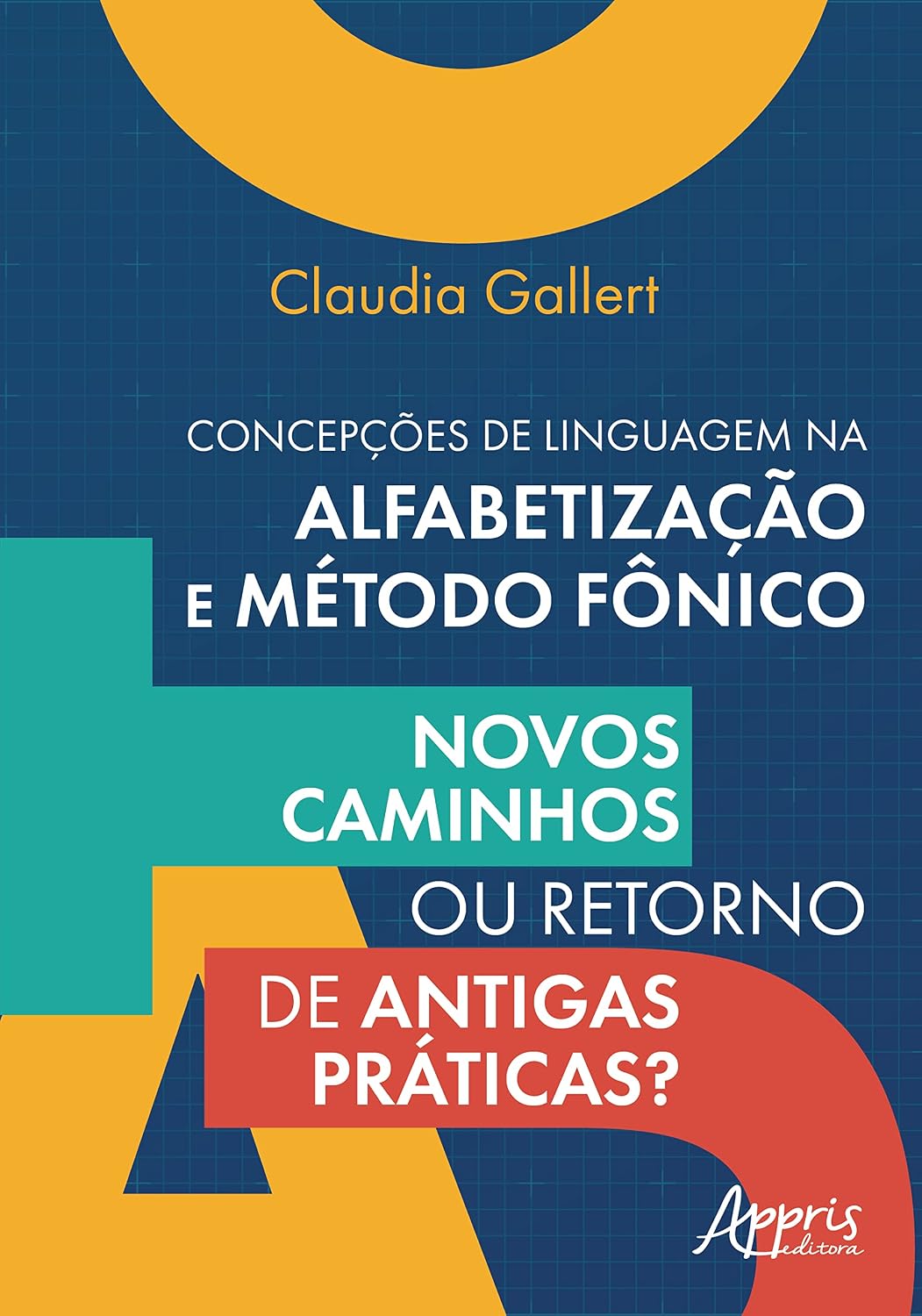 capítulo por capítulo baixar CONCEPÇÕES DE LINGUAGEM NA ALFABETIZAÇÃO E MÉTODO FÔNICO:: NOVOS CAMINHOS OU RETORNO DE ANTIGAS PRÁTICAS?