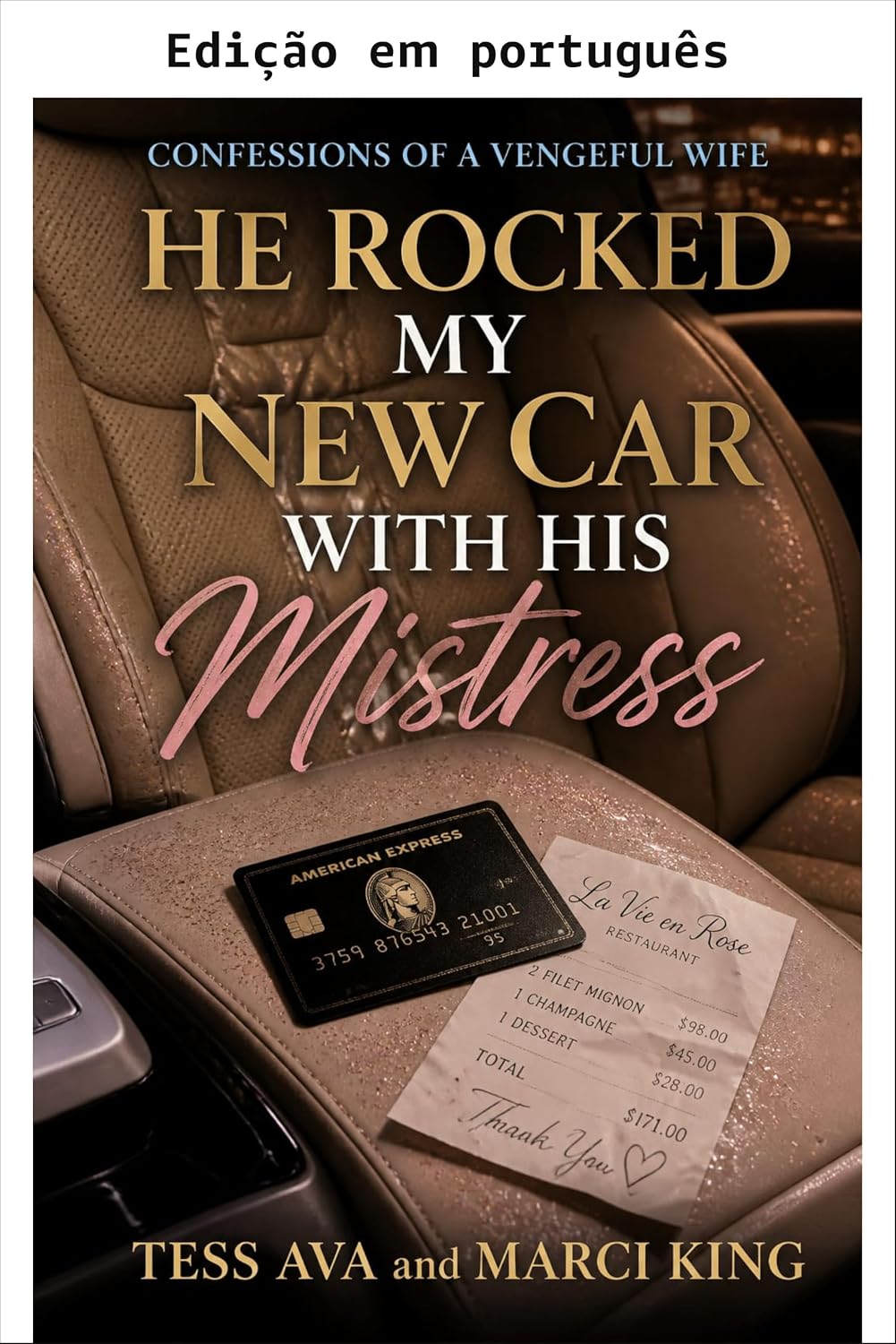 Ele balançou meu carro novo com a amante dele (Confissões de uma esposa vingativa) baixar livro de graça