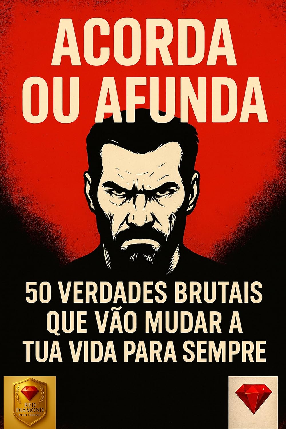 ler totalmente ACORDA OU AFUNDA – Sucesso, Disciplina e Riqueza: Como Transformar a Sua Mentalidade, Liderar a Sua Vida e Construir Liberdade Financeira (Acorda ou Afunda... disciplina, mentalidade, motivação Livro 1)