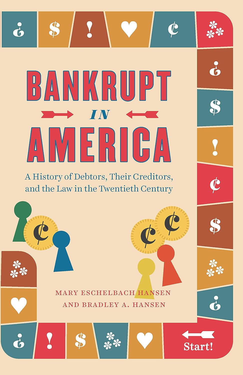 Bankrupt in America: A History of Debtors, Their Creditors, and the Law in the Twentieth Century (Markets and Governments in Economic History) (English Edition) baixar livro de graça