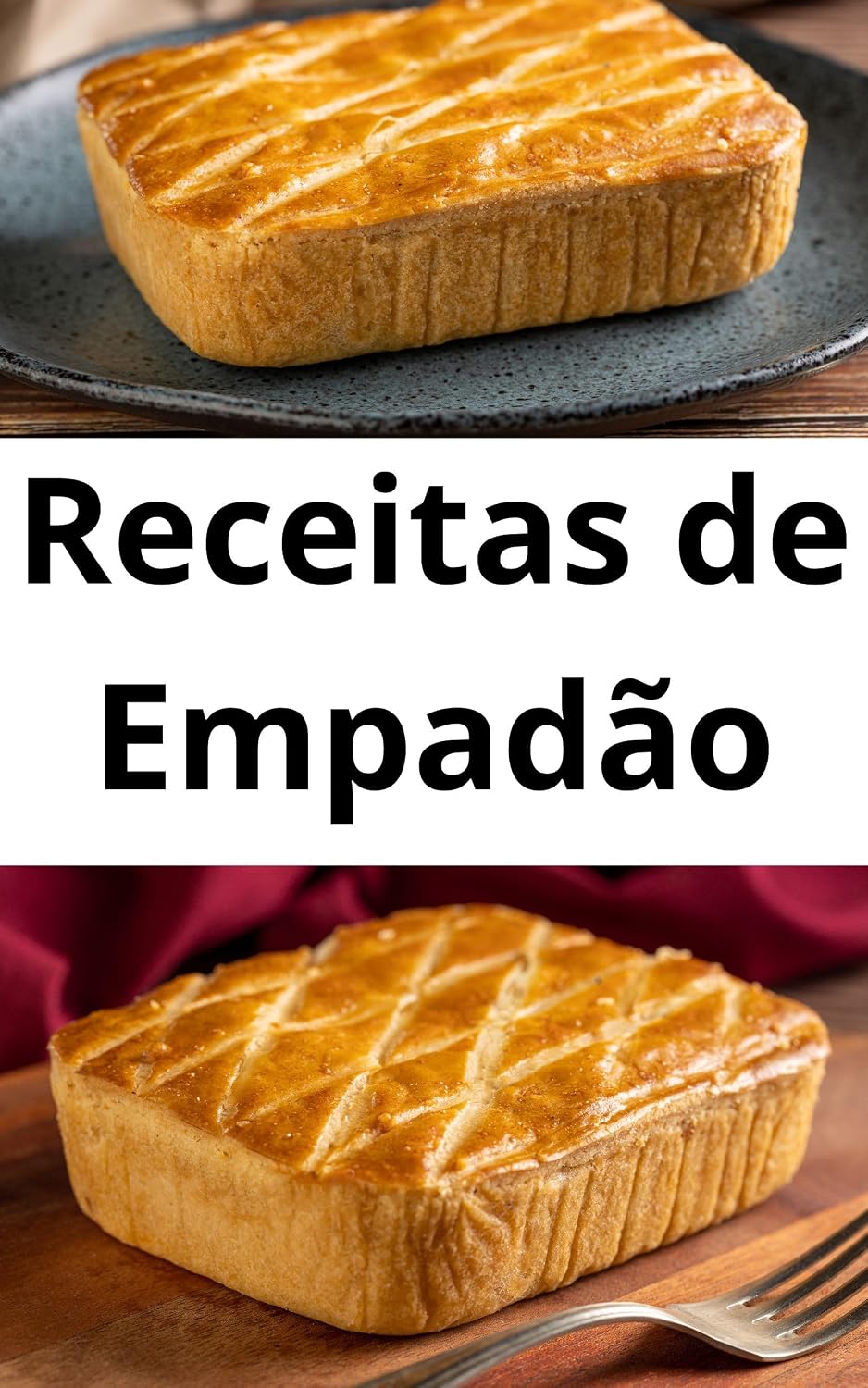 capítulo por capítulo baixar Receitas de Empadão: 50 Receitas de Empadão para Impressionar e Deliciar em Qualquer Ocasião: Receita de Empadão Massa Podre