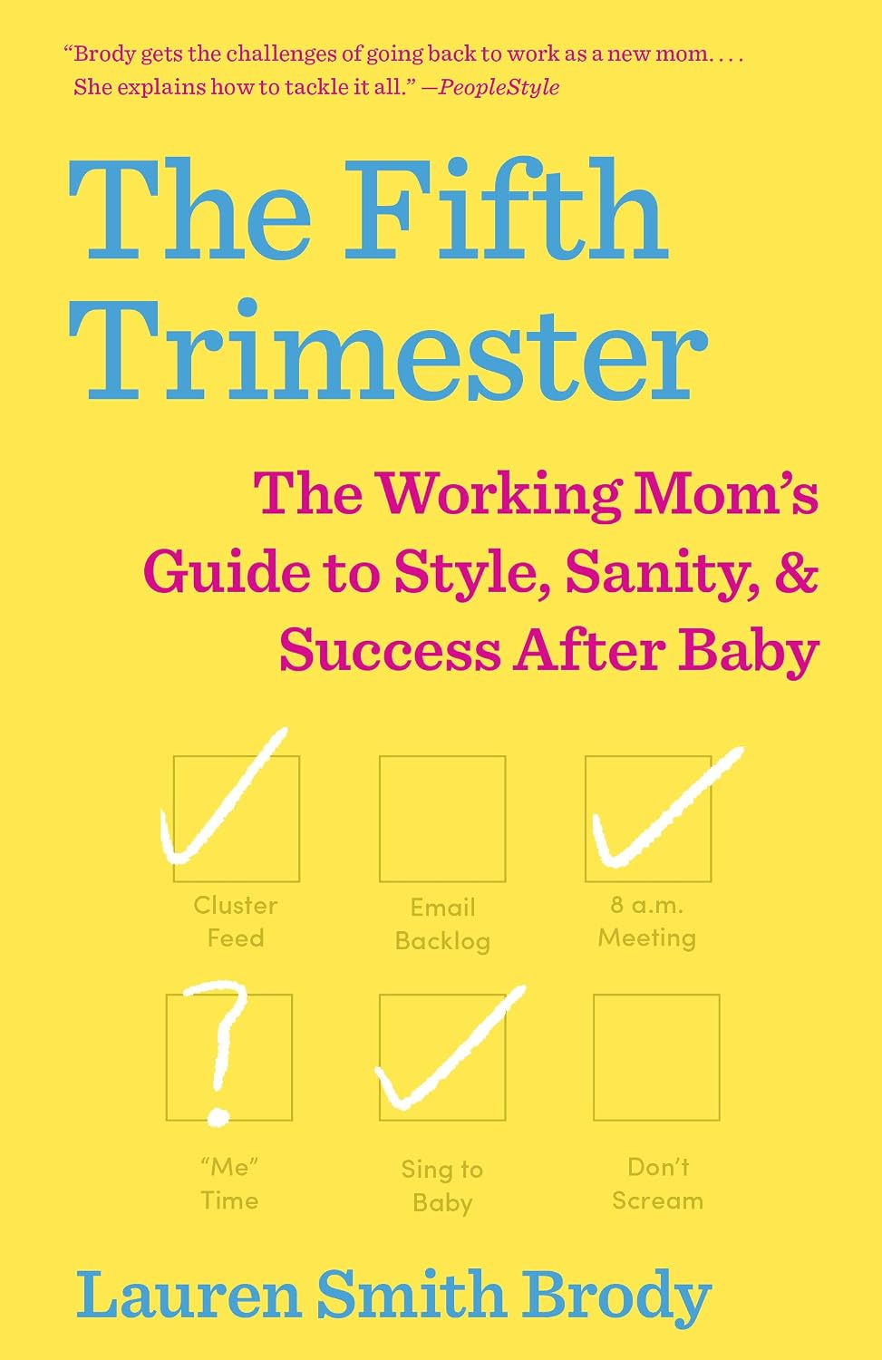 ler totalmente The Fifth Trimester: The Working Mom's Guide to Style, Sanity, and Success After Baby (English Edition)