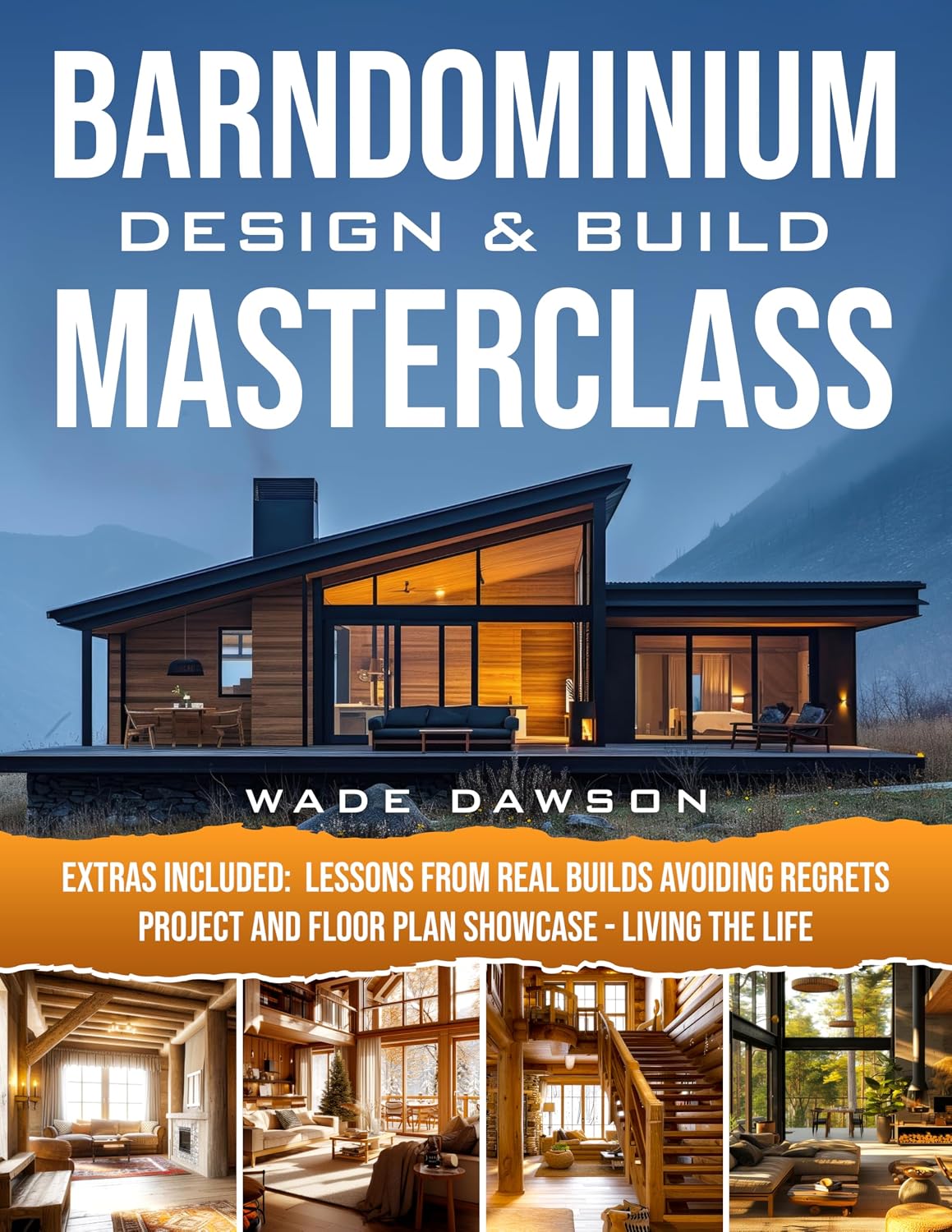 ler totalmente Barndominium Design & Build Masterclass: Turn Your Dream Home Into Reality With a Smart Step-by-Step Plan—Without Costly Mistakes, Design Regrets, or Losing Control of Your Build. (English Edition)