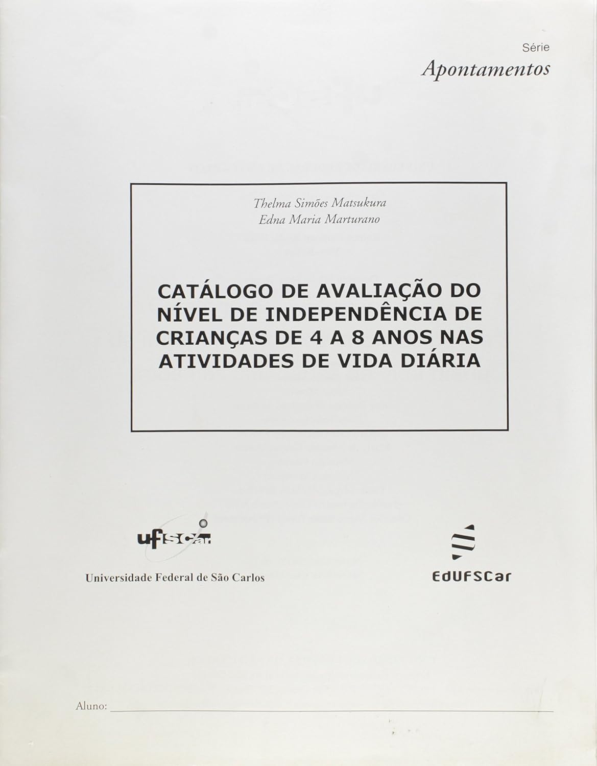 Catálogo de avaliação do nível de independência de crianças de 4 a 8 anos nas atividades de vida diária baixar livro de graça