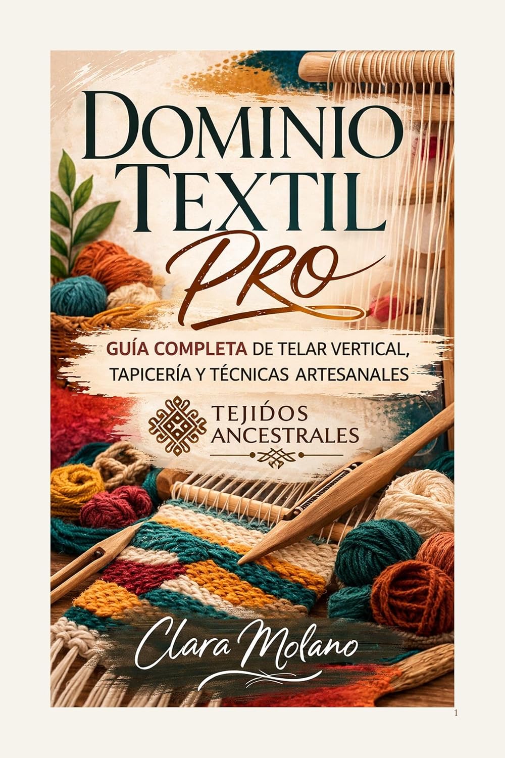 Dominio Textil Pro: El Arte del Telar Vertical (Spanish Edition) baixar livro de graça