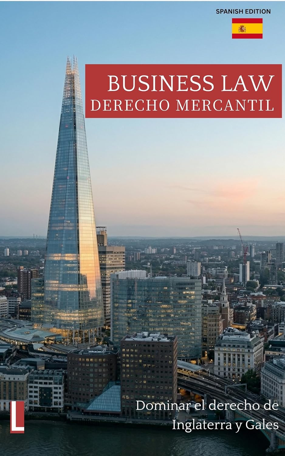 ler totalmente Derecho mercantil para el SQE: Guía teórica completa: Un enfoque contextual del derecho inglés a través de principios jurídicos, análisis de casos y razonamiento... para el SQE nº 8) (Spanish Edition)