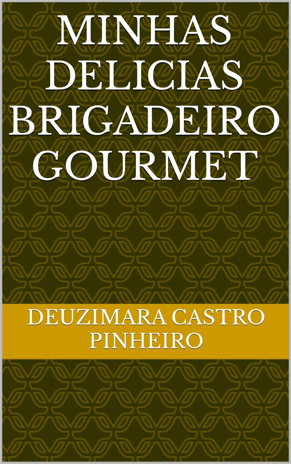 capítulo por capítulo baixar MINHAS DELICIAS BRIGADEIRO GOURMET