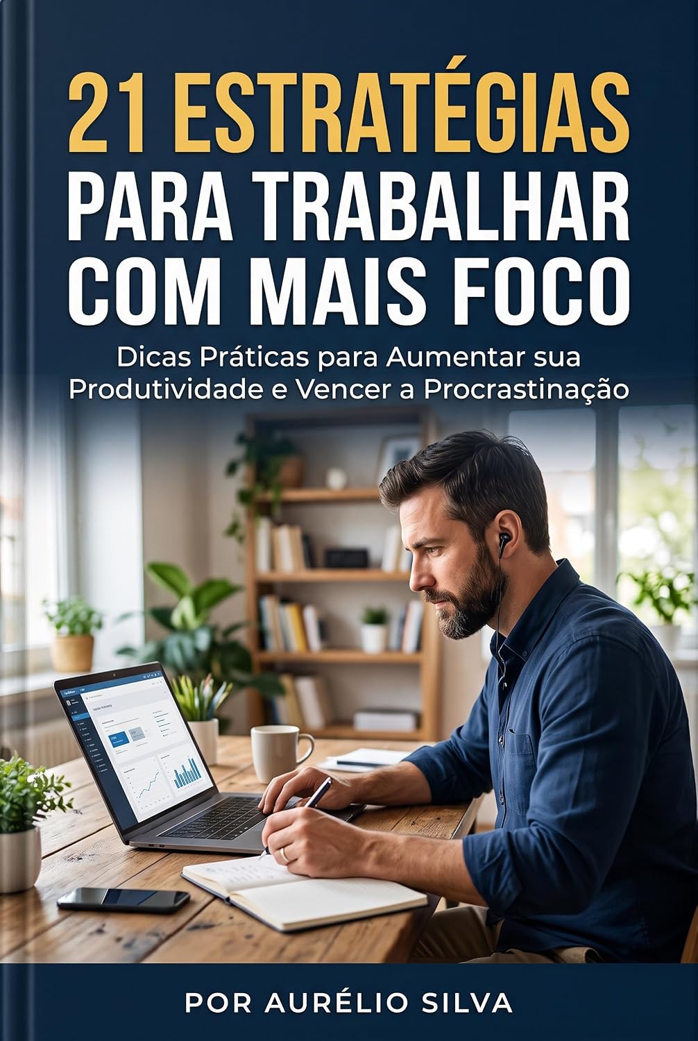 21 Estratégias para trabalhar com mais foco baixar o livro de graça