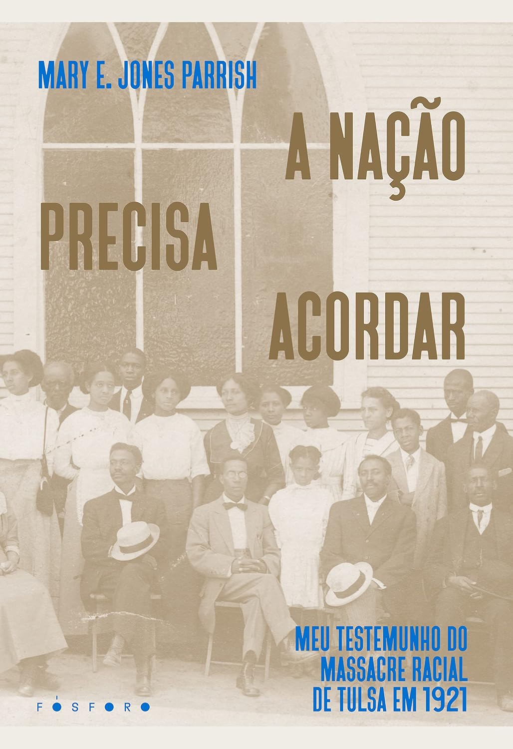 A Nação Precisa Acordar:: Meu Testemunho Do Massacre Racial De Tulsa Em 1921 baixar o livro de graça