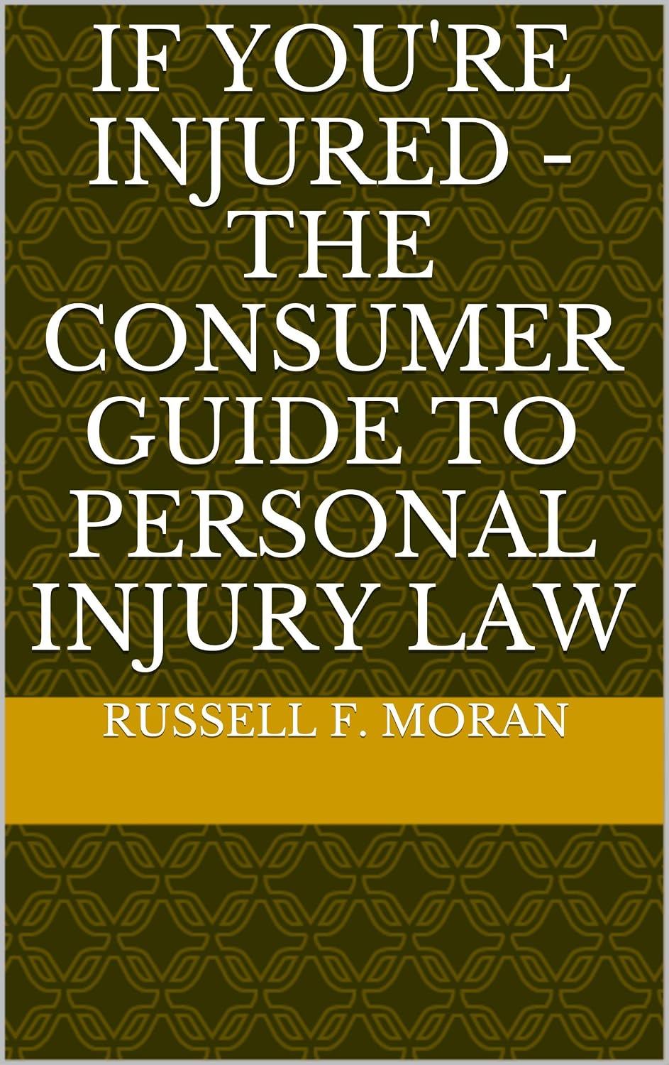 ler totalmente If You're Injured - The Consumer Guide to Personal Injury Law (English Edition)
