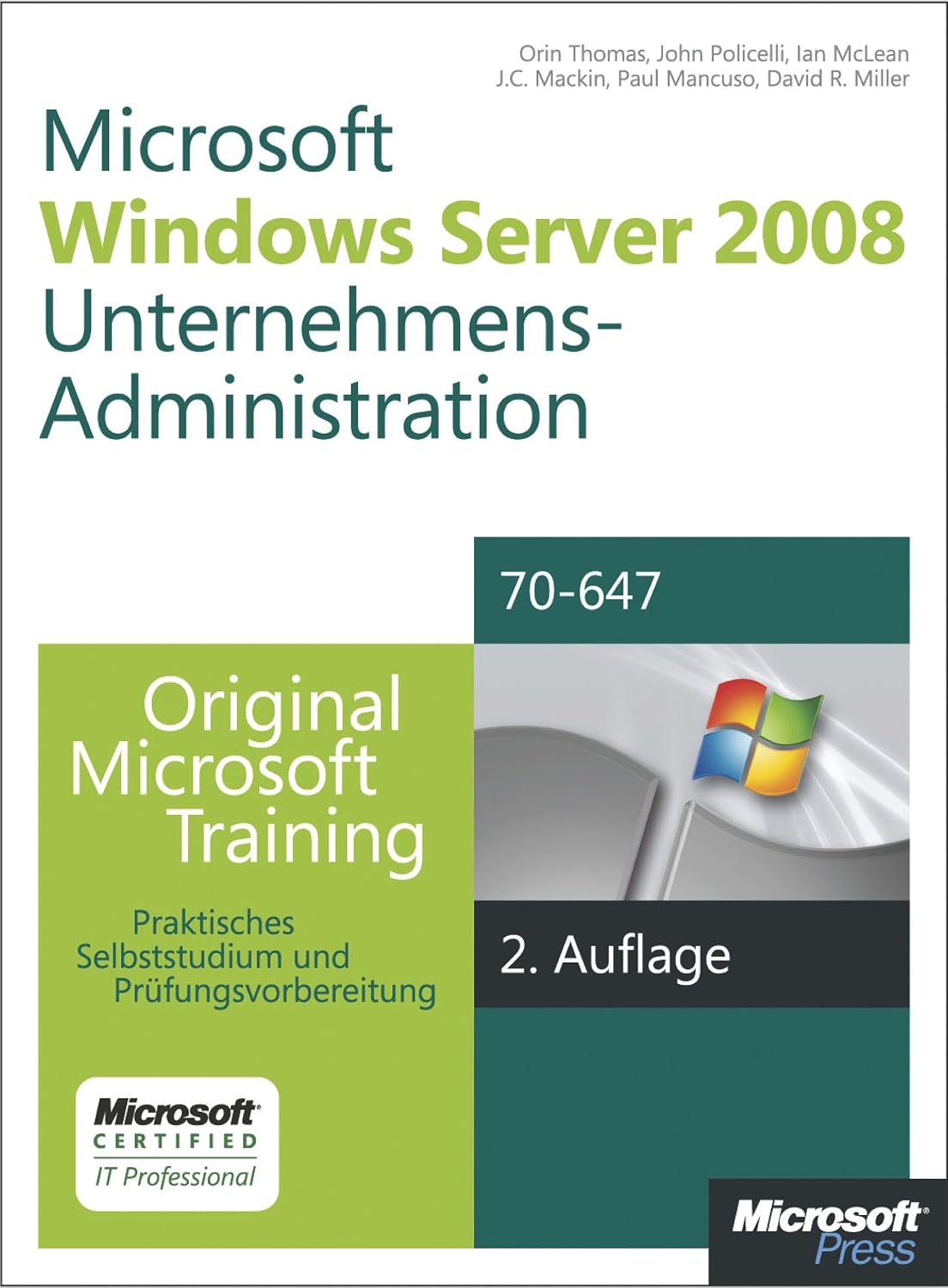 Windows Server 2008 Unternehmens-Administration - Original Microsoft Training für Examen 70-647, 2. Auflage überarbeitet für R2 (German Edition)