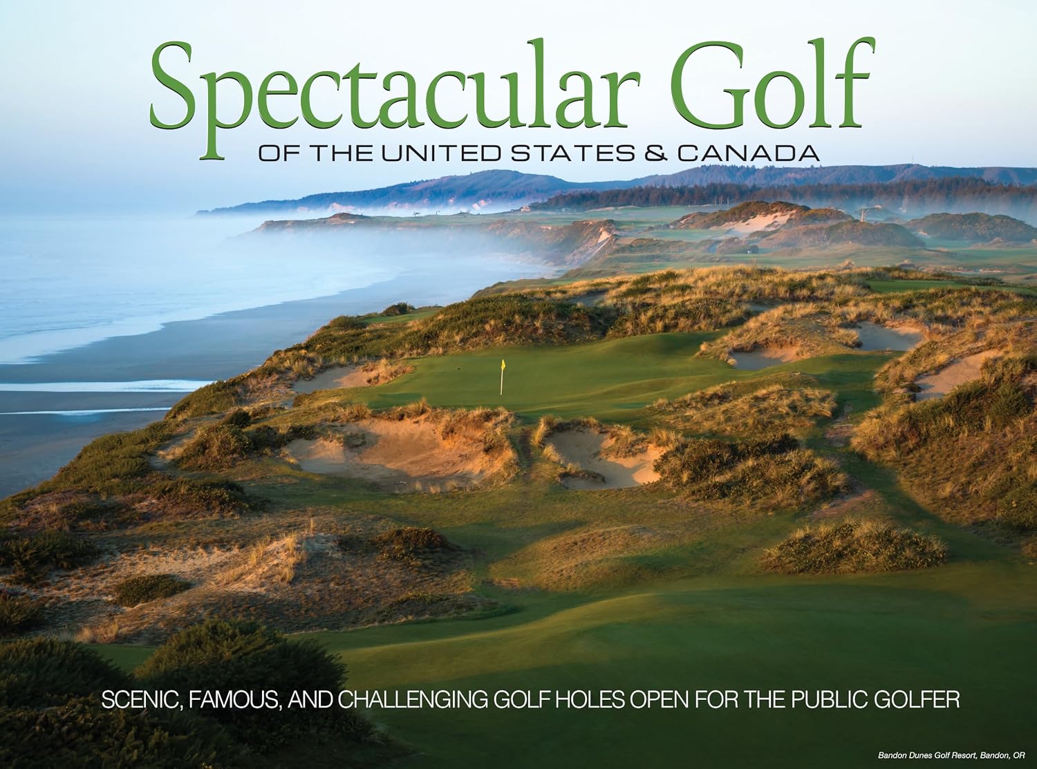 ler totalmente Spectacular Golf of the United States & Canada: Scenic, Famous, and: 1