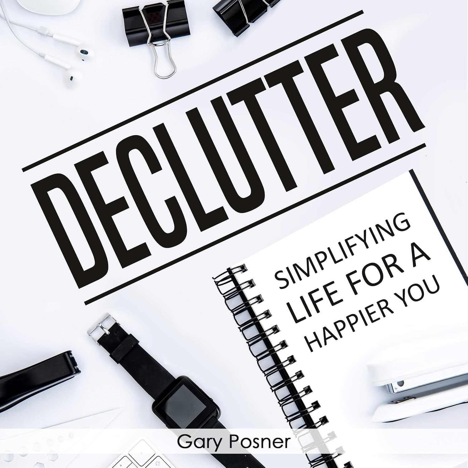 Declutter: Simplifying Life for a Happier You baixar livro de graça