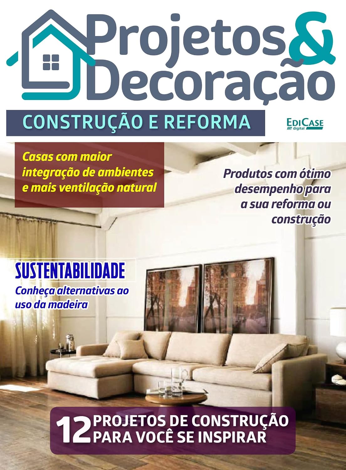Projetos e Decoração Ed. 21 - Construção e reforma baixar o livro de graça