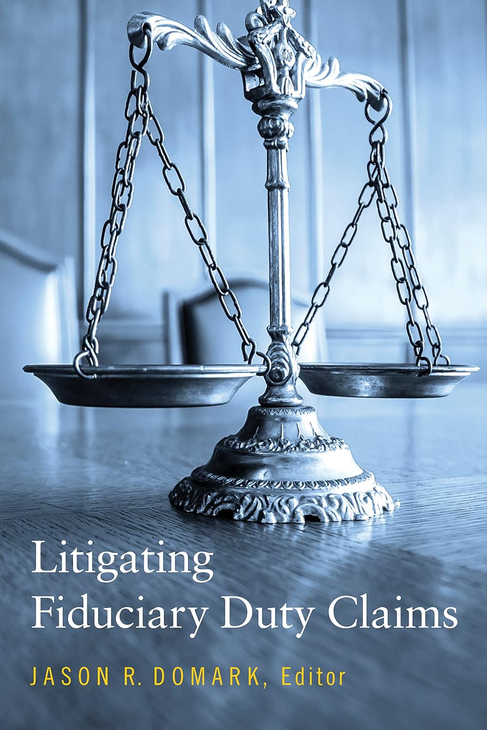 ler totalmente Litigating Fiduciary Duty Claims (English Edition)