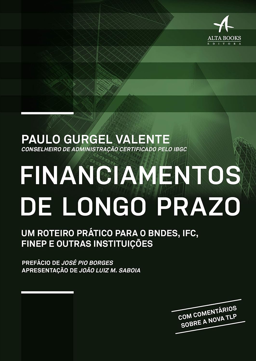 ler totalmente Financiamentos de Longo Prazo: Um roteiro prático para o BNDES, IFC, FINEP e outras instituições