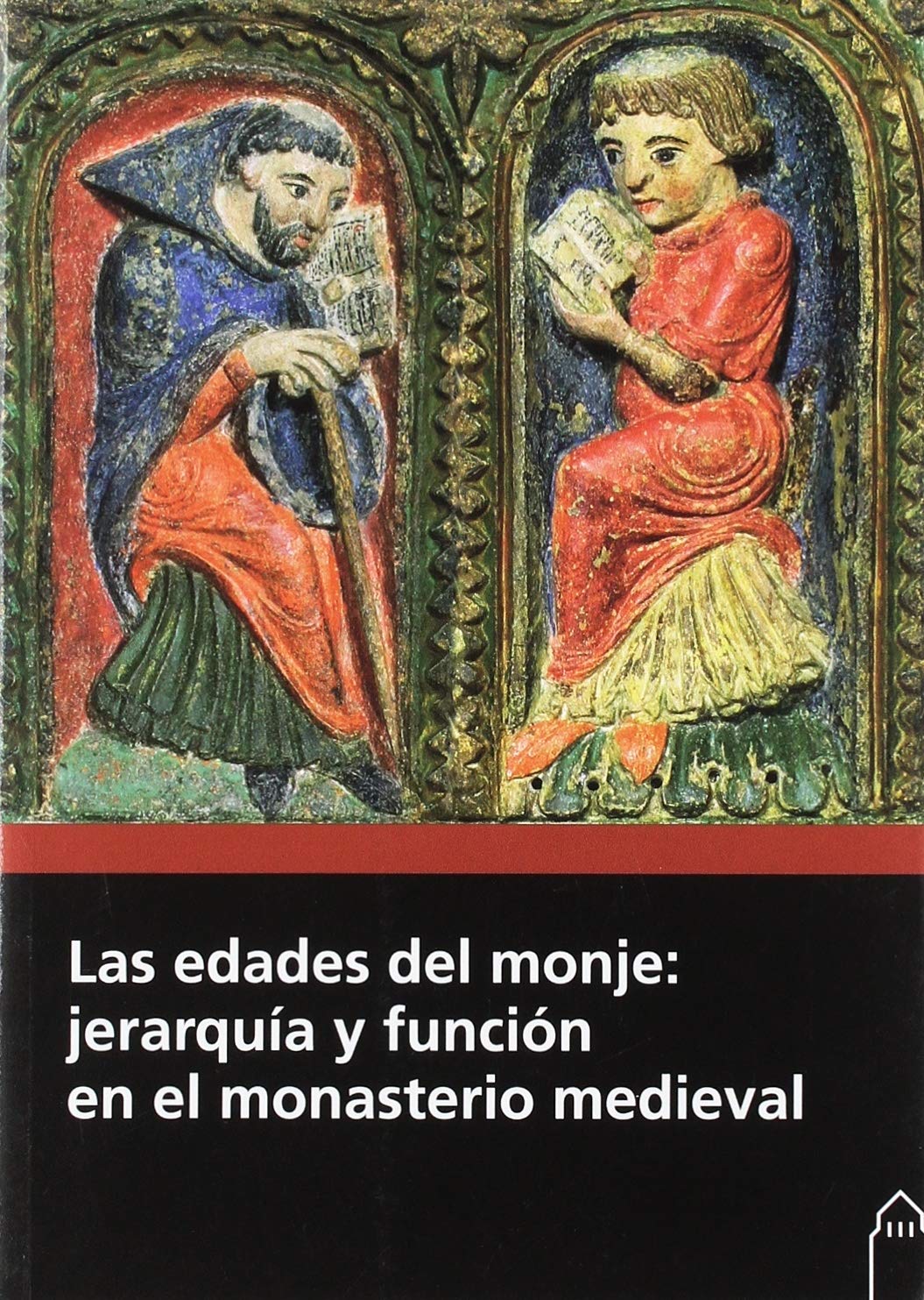 Las edades del monje: jerarquía y función en el monasterio medieval baixar o livro de graça