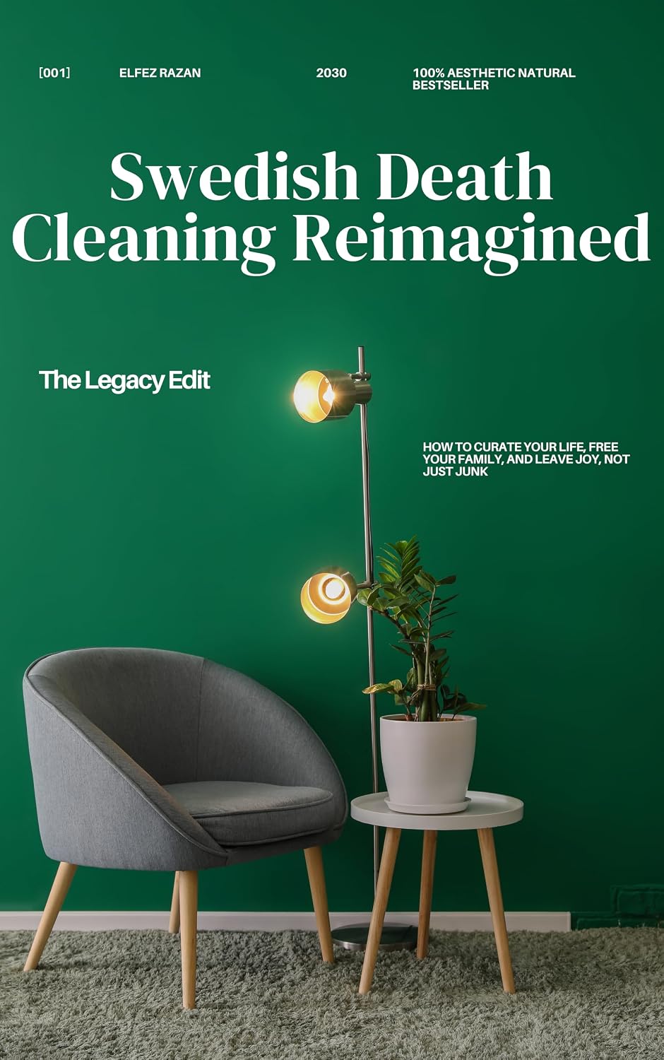 Swedish Death Cleaning Reimagined: How to Declutter Your Home, Organize Your Digital Afterlife, and Give the Gift of a Clean, Meaningful Legacy – Without the Guilt (English Edition) baixar livro de graça