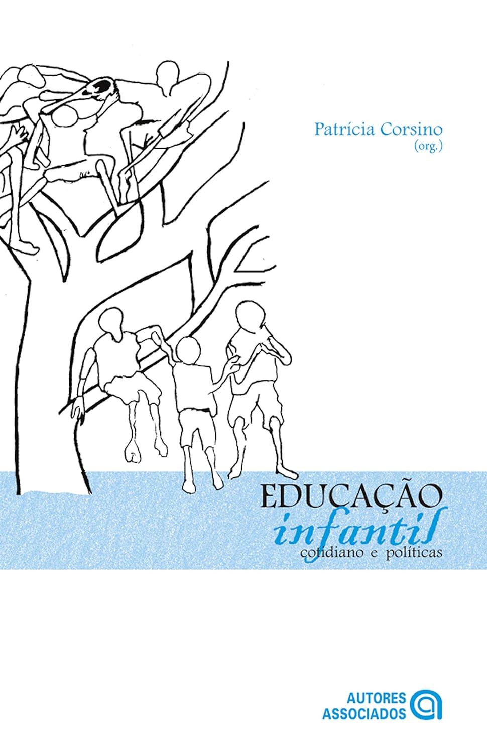 Educação infantil: Cotidiano e políticas baixar livro de graça
