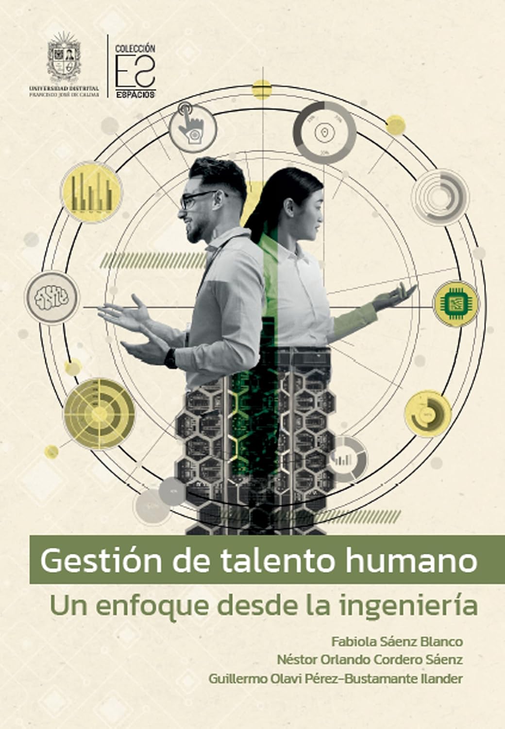 Gestión de talento humano: un enfoque desde la ingeniería (Spanish Edition)
