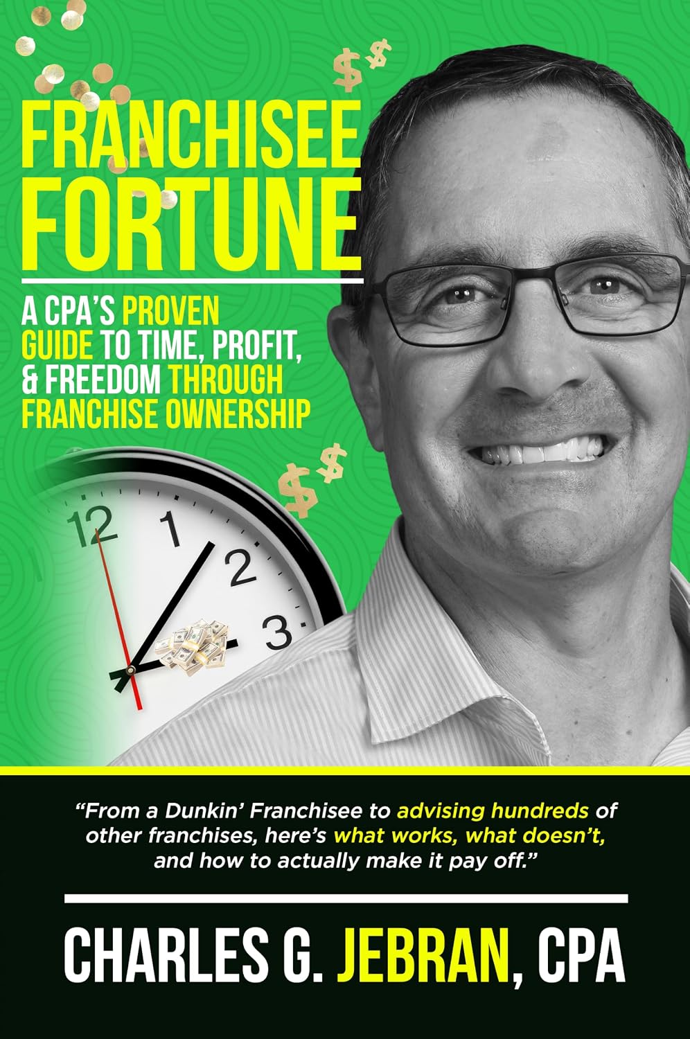 capítulo por capítulo baixar Franchisee Fortune: A CPA's Insider Guide to Time, Profit, and Freedom Through Franchise Ownership (English Edition)
