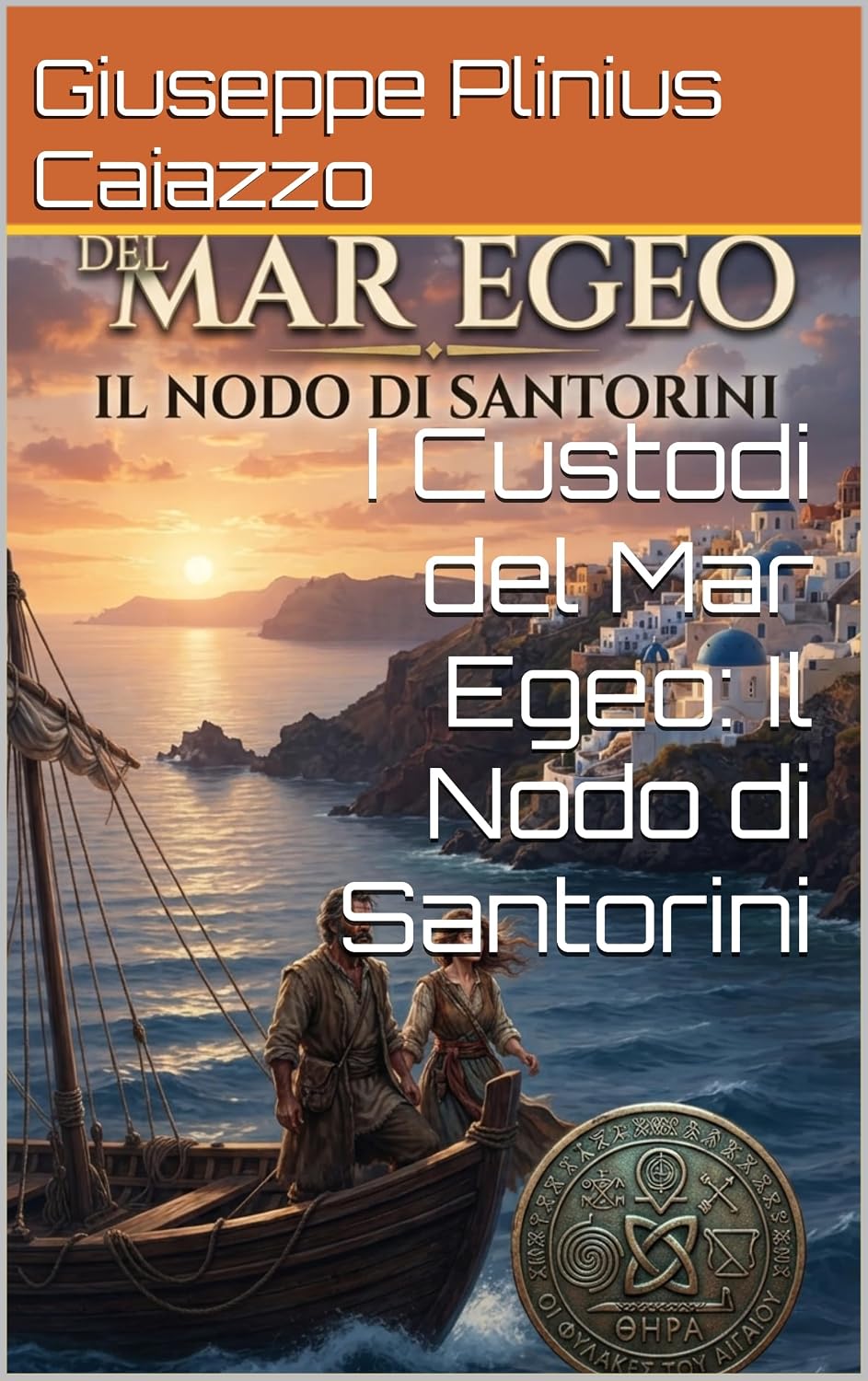 I Custodi del Mar Egeo: Il Nodo di Santorini (I Nodi dalla Terra Vol. 5) (Italian Edition) baixar livro de graça