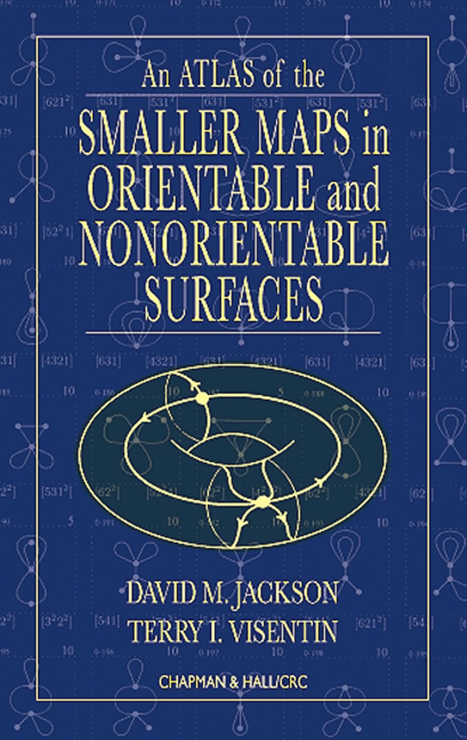 An Atlas of the Smaller Maps in Orientable and Nonorientable Surfaces (Discrete Mathematics and Its Applications) (English Edition)