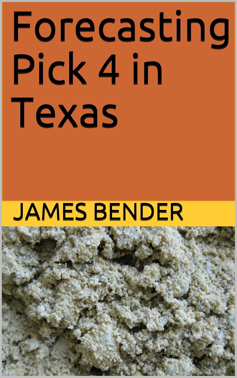 ler totalmente Forecasting Pick 4 in Texas (English Edition)