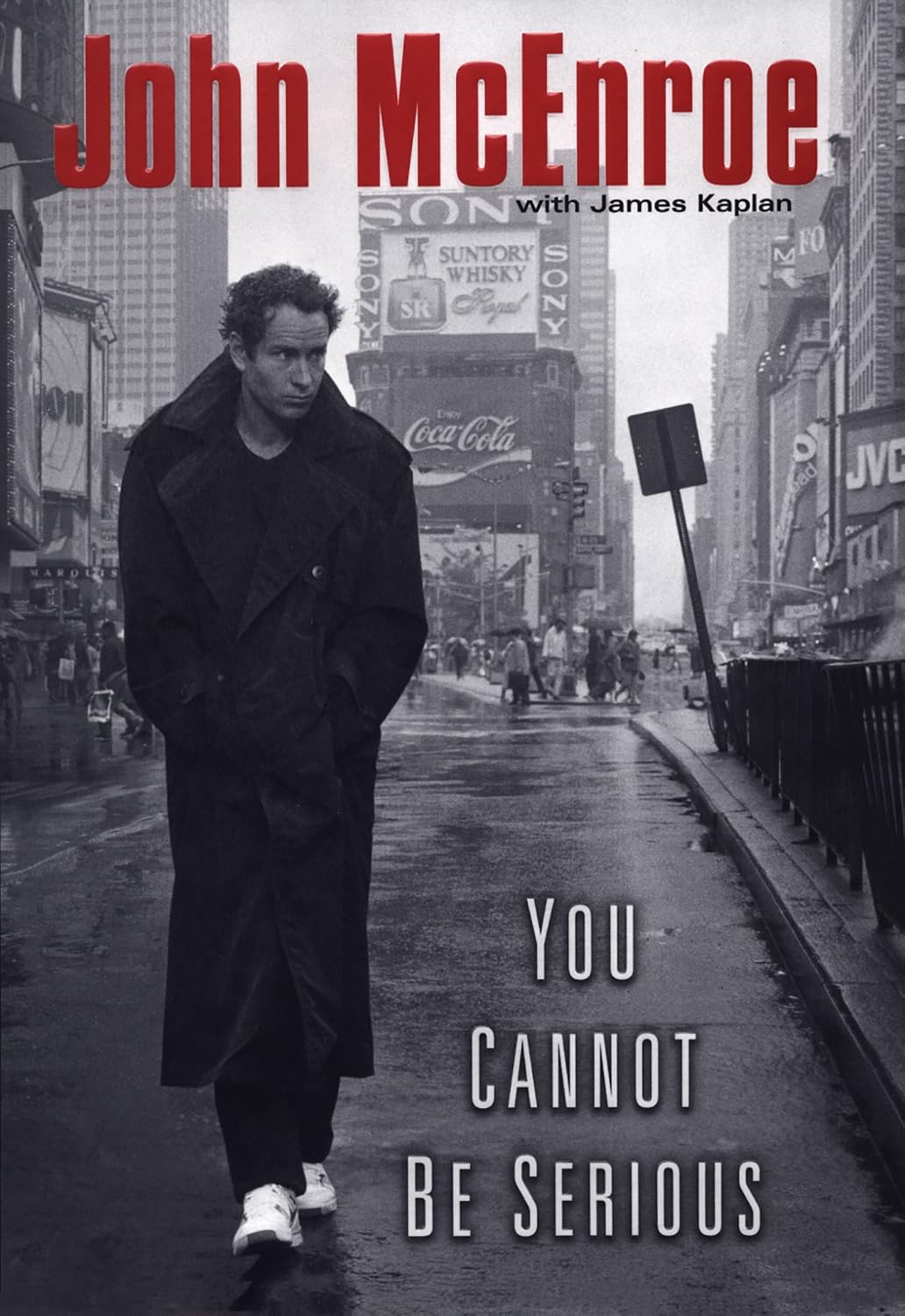 You Cannot Be Serious (English Edition)