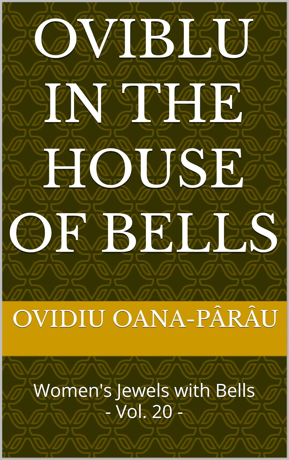 OVIBLU in the House of Bells: Women's Jewels with Bells (English Edition) baixar o livro de graça