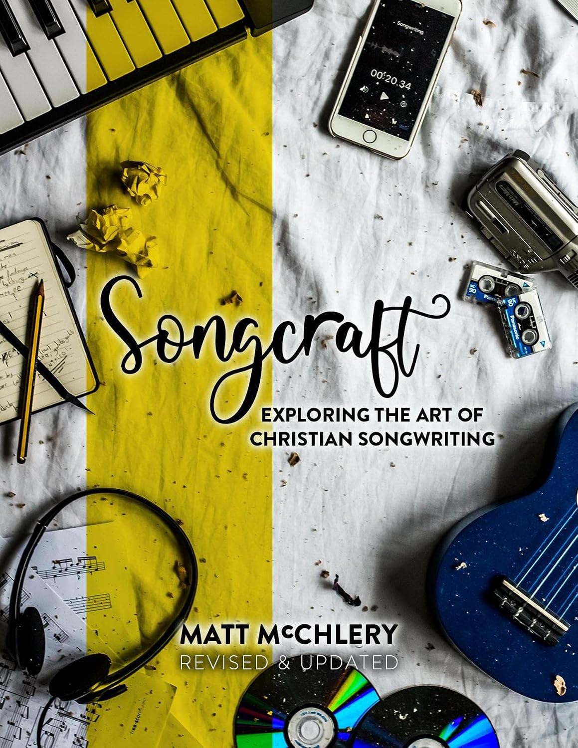 ler totalmente Songcraft: Exploring the Art of Christian Songwriting (Revised and Updated) (English Edition)