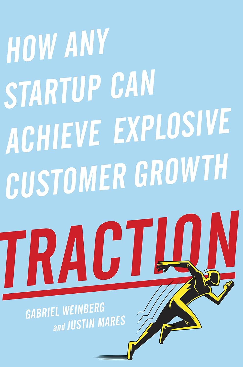 Traction: How Any Startup Can Achieve Explosive Customer Growth (English Edition) baixar o livro de graça