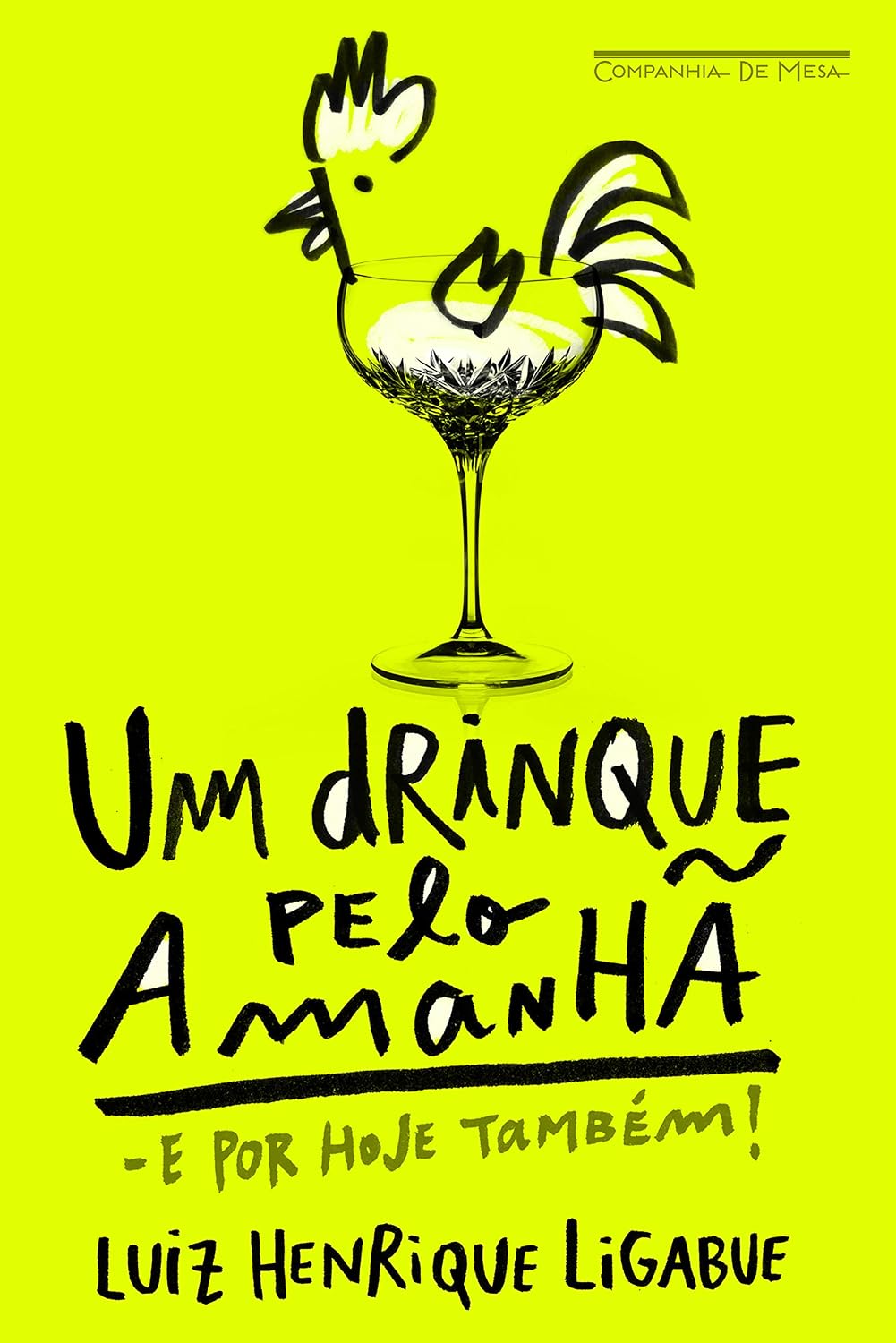 Um drinque pelo amanhã - e por hoje também!: Como transformar sua casa no bar mais badalado da cidade baixar livro de graça