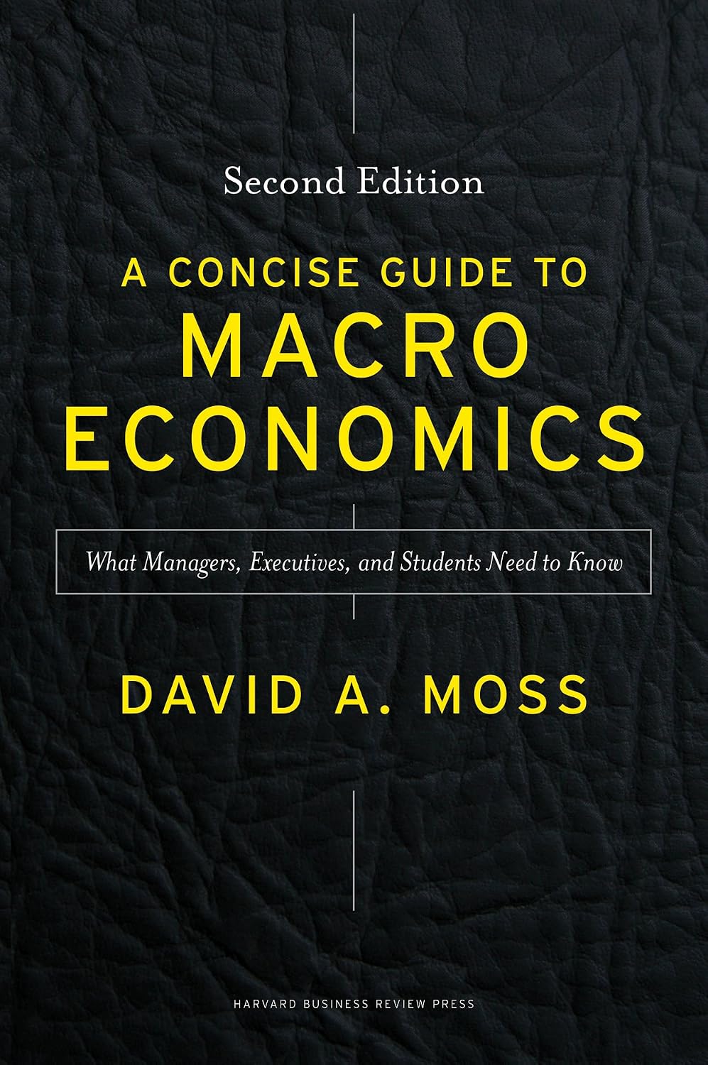 A Concise Guide to Macroeconomics, Second Edition: What Managers, Executives, and Students Need to Know (English Edition) baixar livro de graça