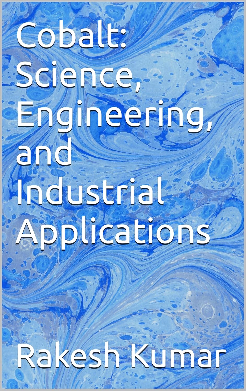 ler totalmente Cobalt: Science, Engineering, and Industrial Applications (English Edition)