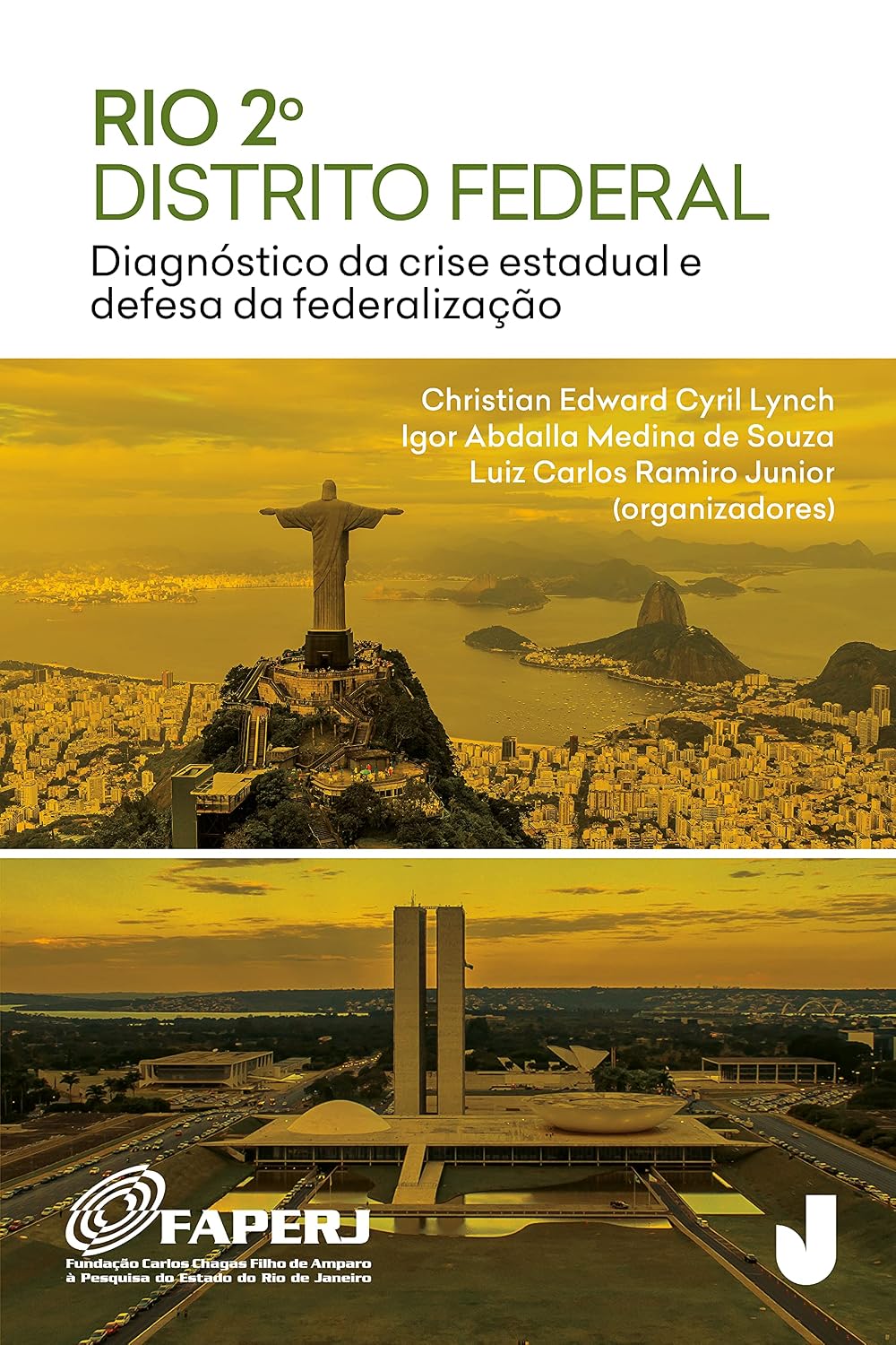 ler totalmente Rio 2o. Distrito Federal: Diagnóstico da crise estadual e defesa da federalização