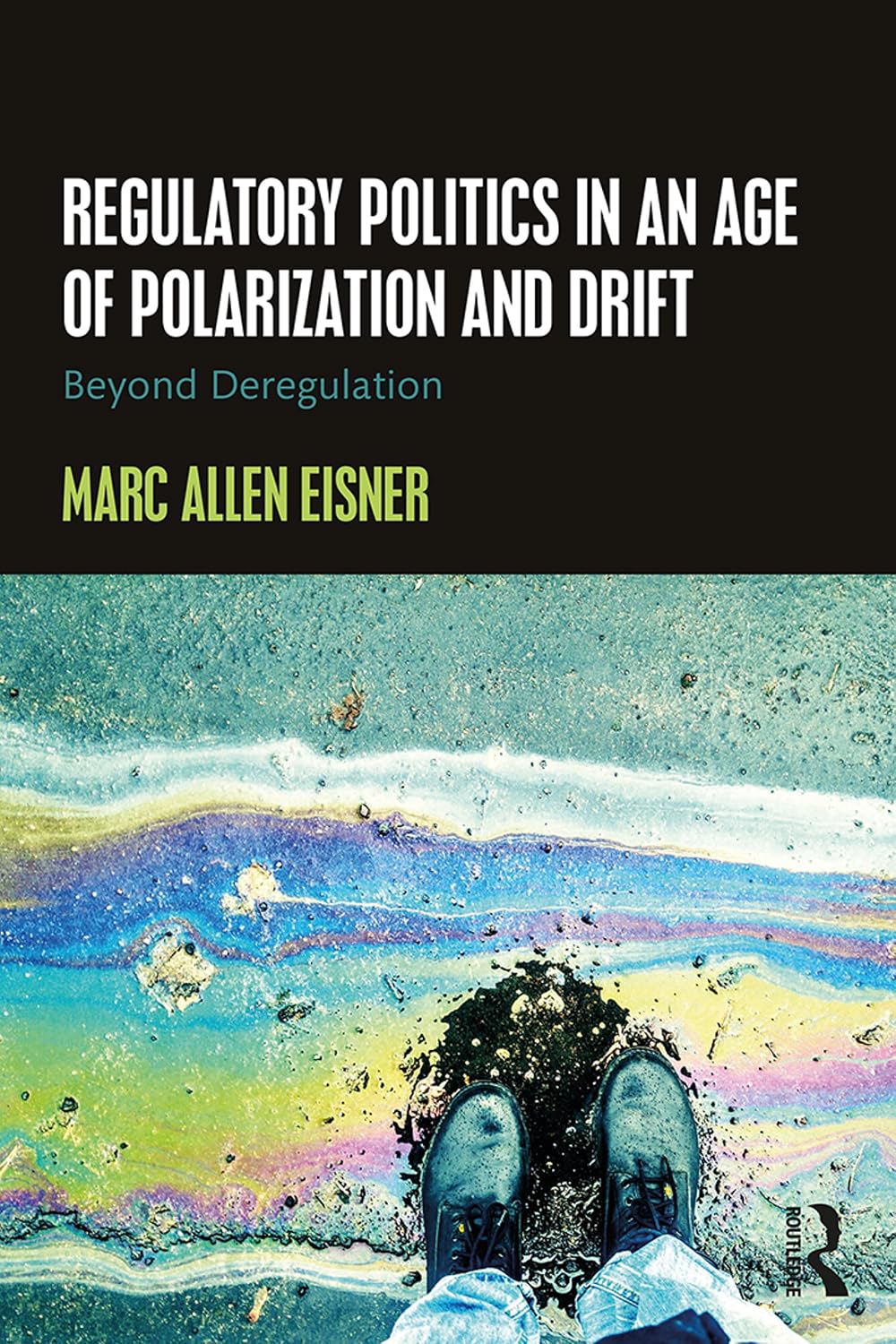 Regulatory Politics in an Age of Polarization and Drift: Beyond Deregulation (English Edition) baixar livro de graça