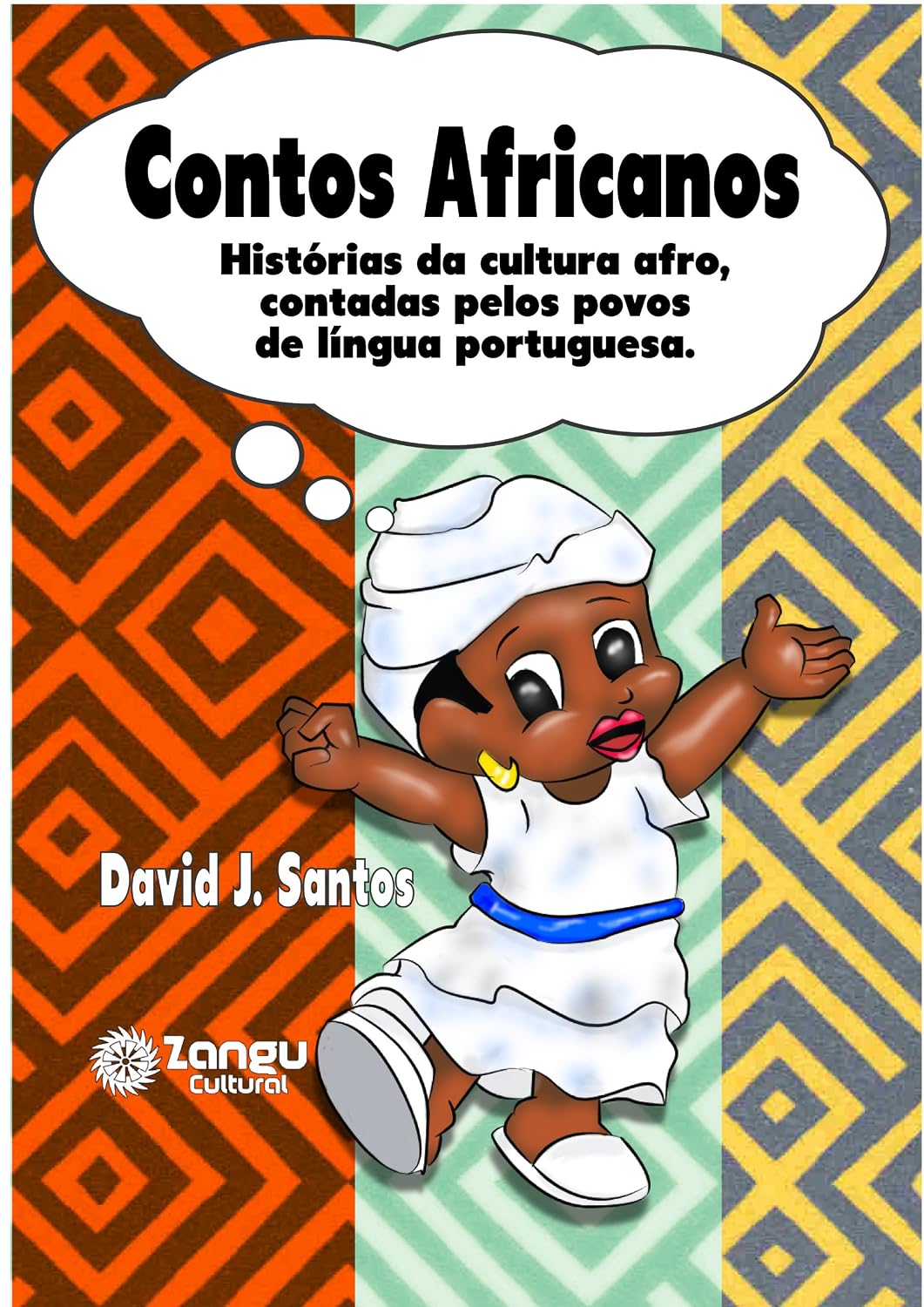 capítulo por capítulo baixar Contos Africanos: Histórias da cultura afro, contadas pelos povos de língua portuguesa.