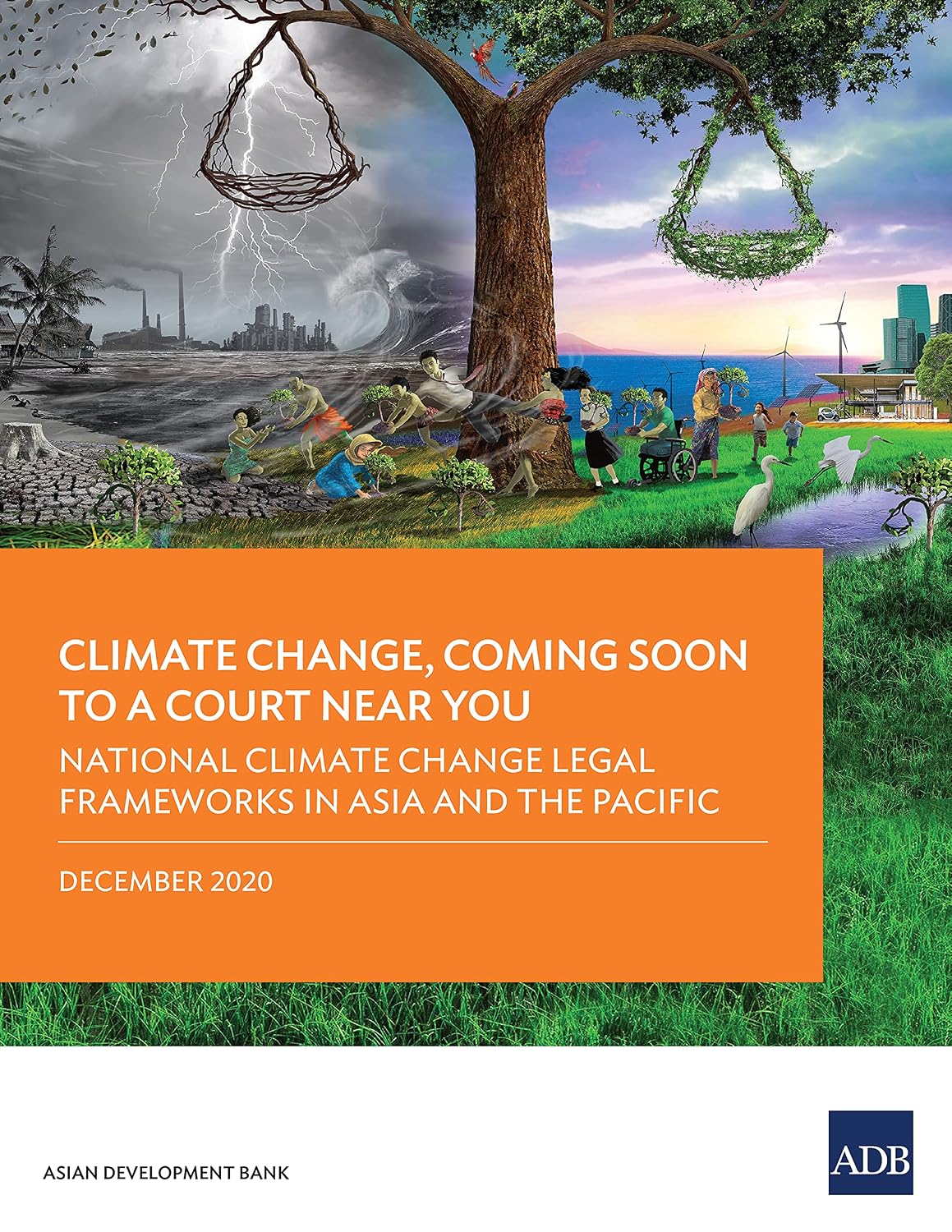 ler totalmente National Climate Change Legal Frameworks in Asia and the Pacific: Climate Change, Coming Soon to A Court Near You—Report Three (Climate Change, Coming to a Court Near You) (English Edition)