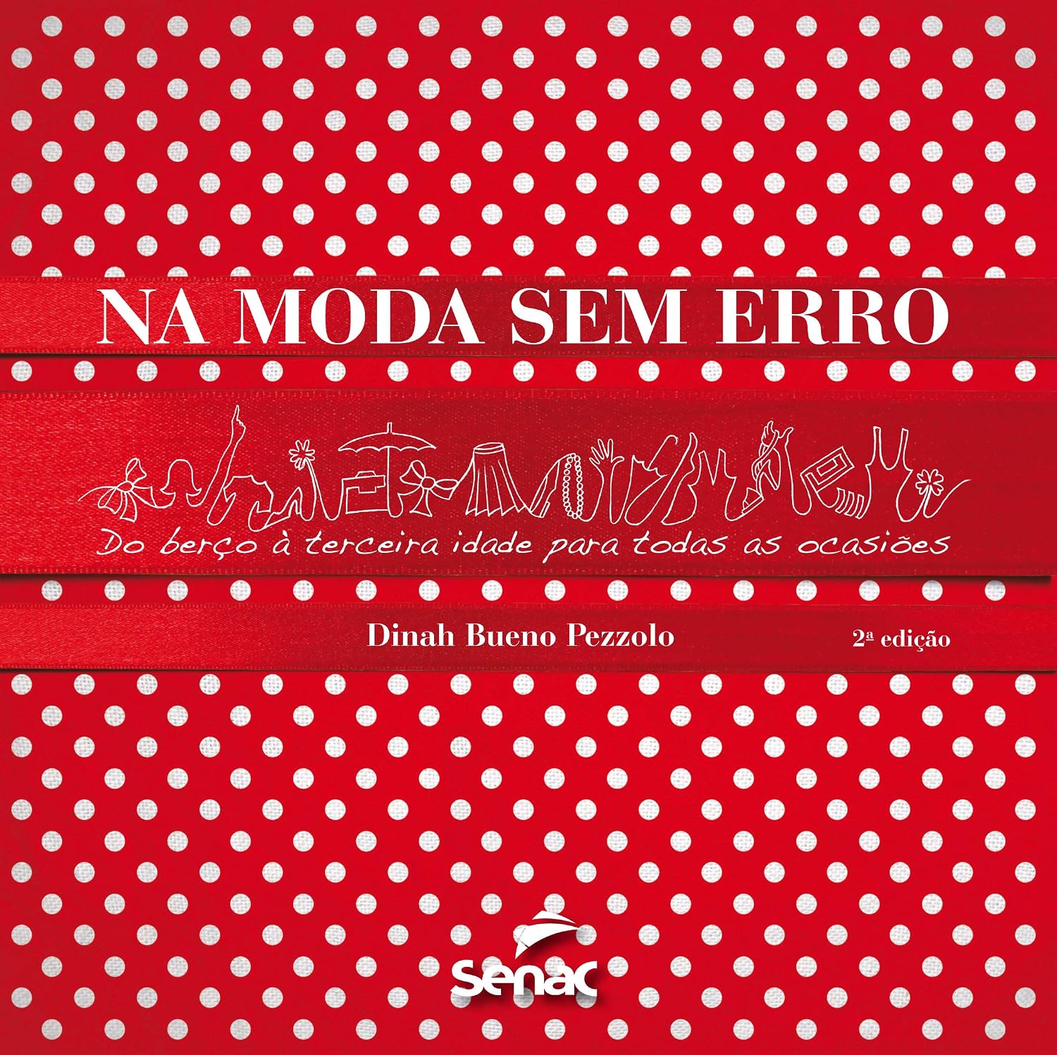 Na moda sem erro: do Berço à Terceira Idade Para Todas as Ocasiões baixar livro de graça