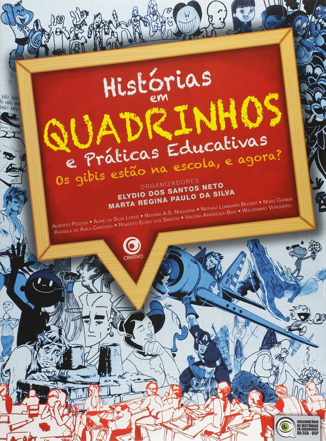 Histórias em Quadrinhos e Práticas Educativas. Os Gibis Estão na Escola, e Agora? baixar livro de graça